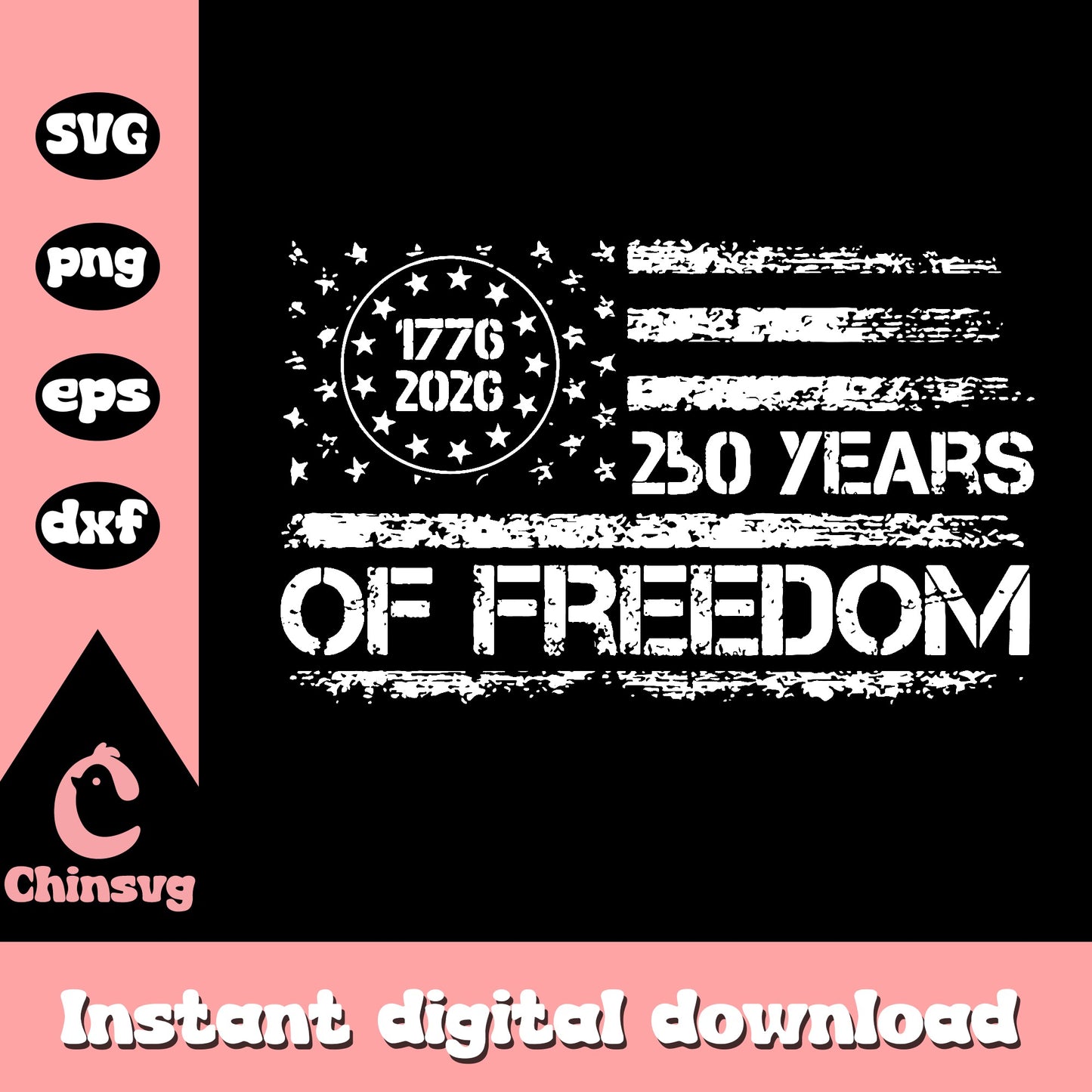 250 Years Of Freedom SVG, 1776 2026 America Flag, 4th Of July SVG