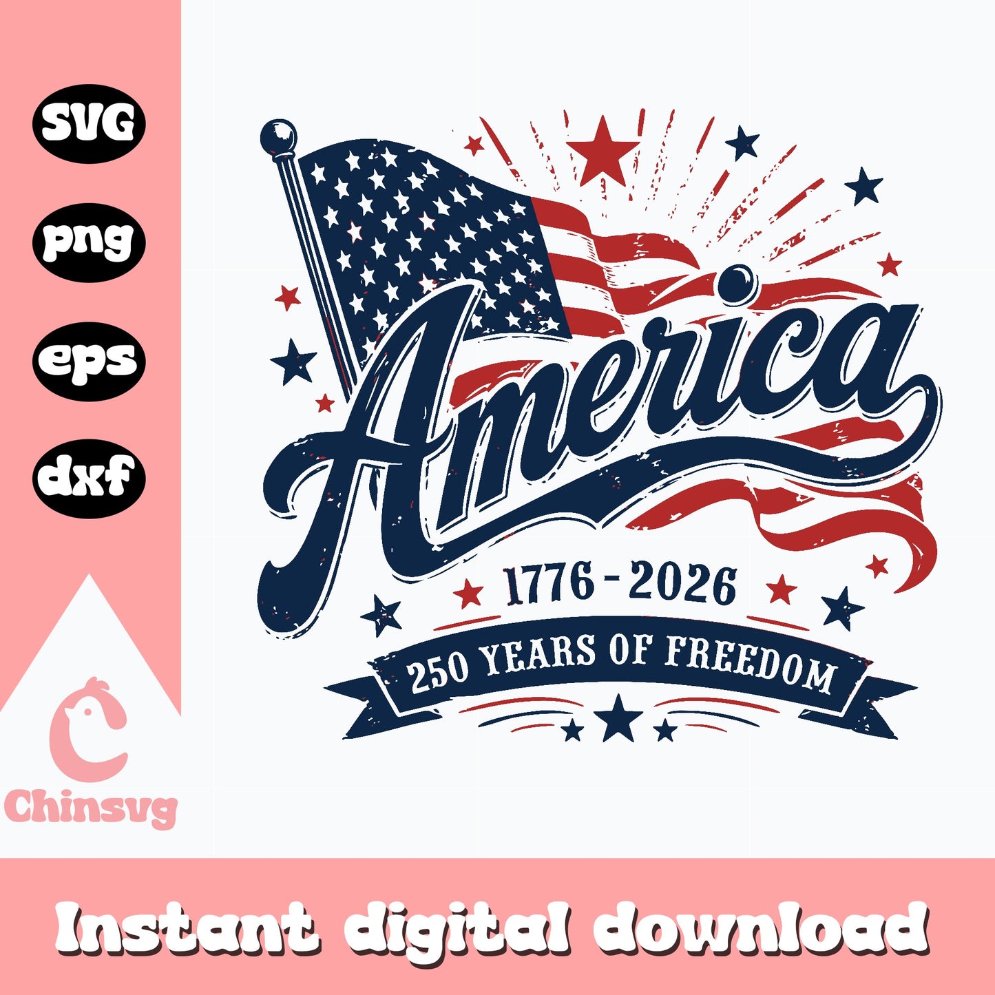America 250 Years Of Freedom SVG, 4th Of July SVG PNG, Patriotic SVG