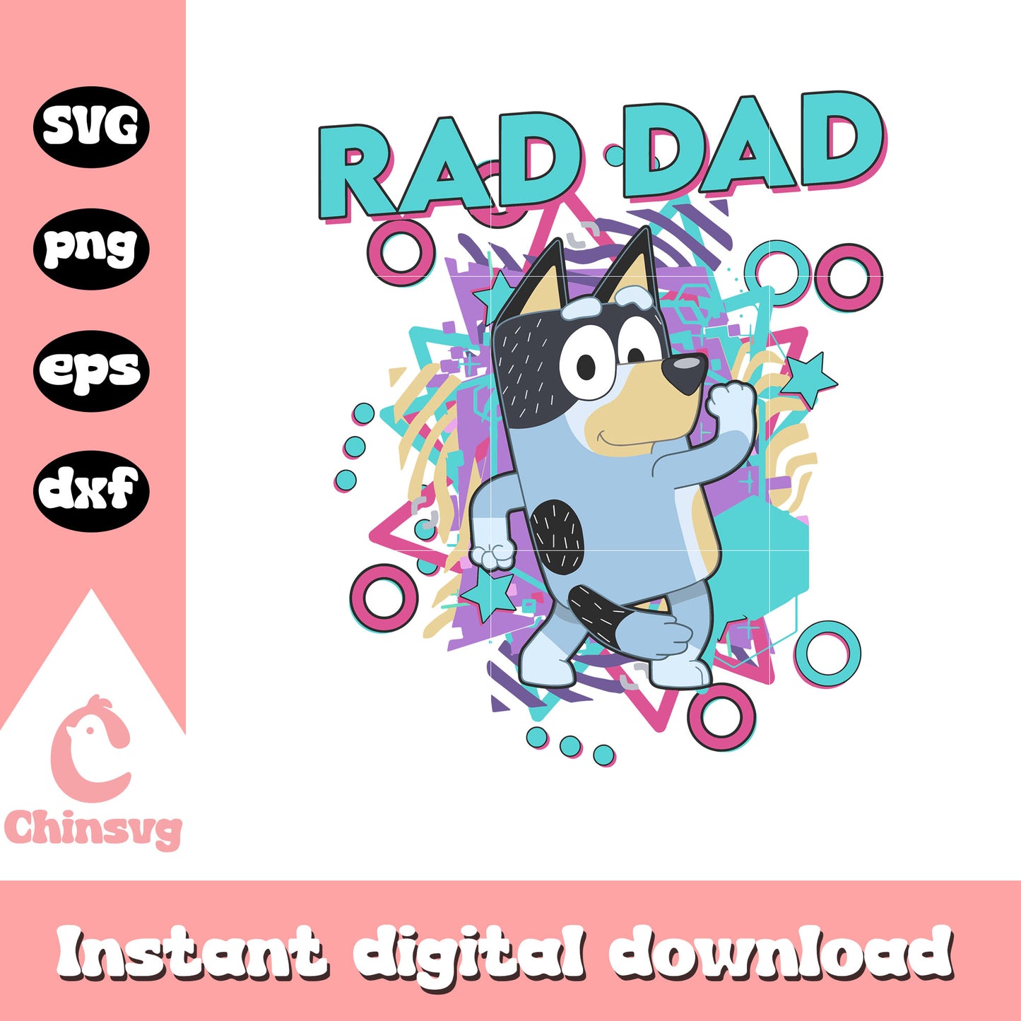 Bandit Heeler rad dad design svg, bluey's family svg