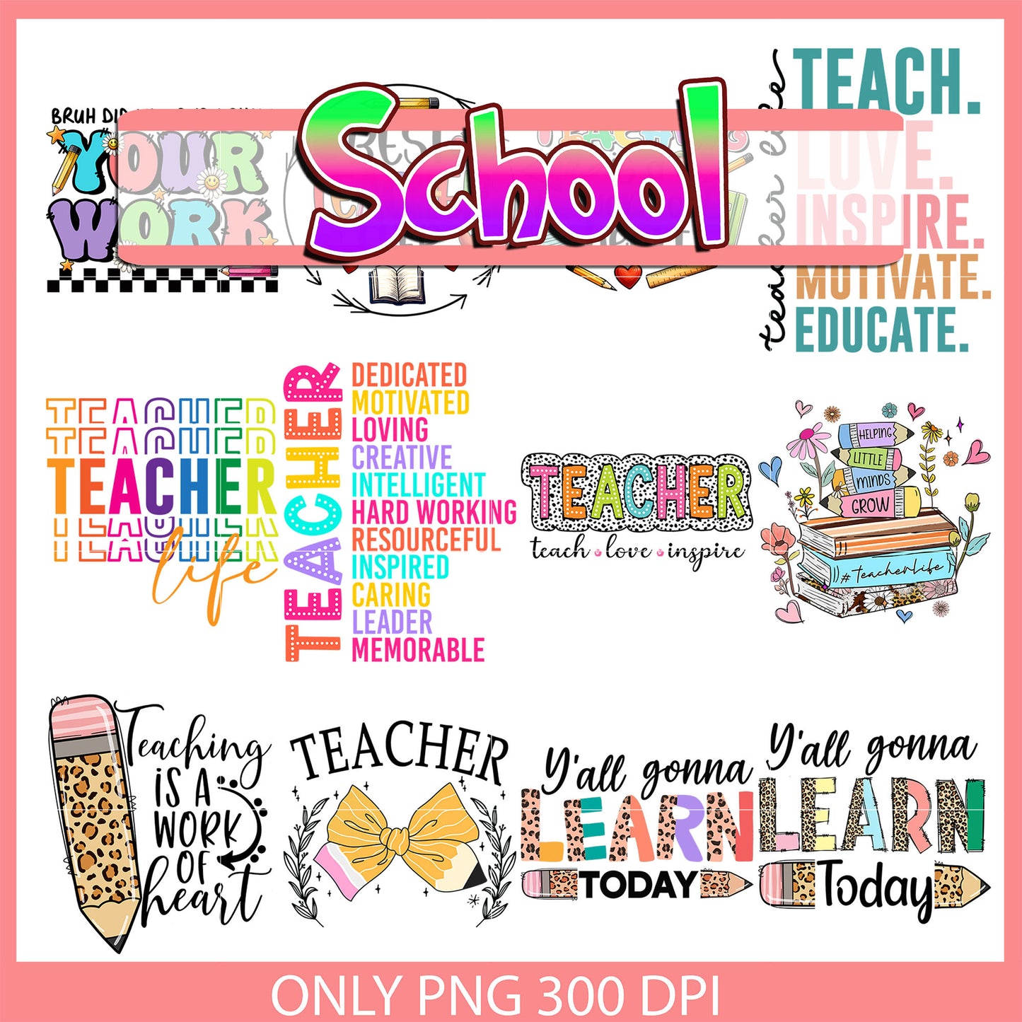 Best teacher ever bundle png, teacher life png, teach love inspire png