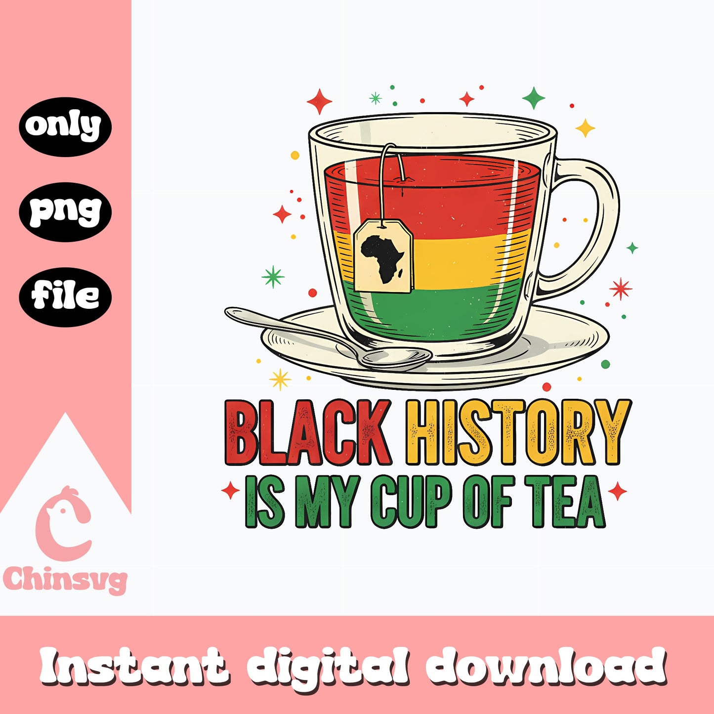 Black History Is My Cup Of Tea PNG, Black History Month PNG