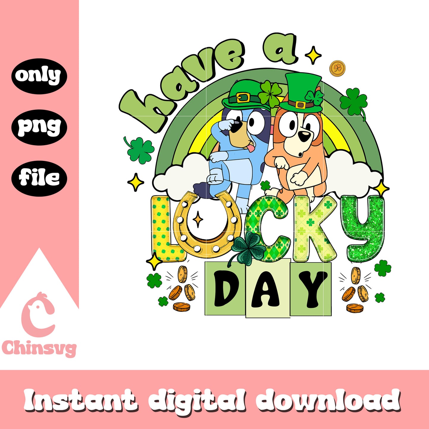 Bluey Bingo have a lucky day png, saint patrick day png
