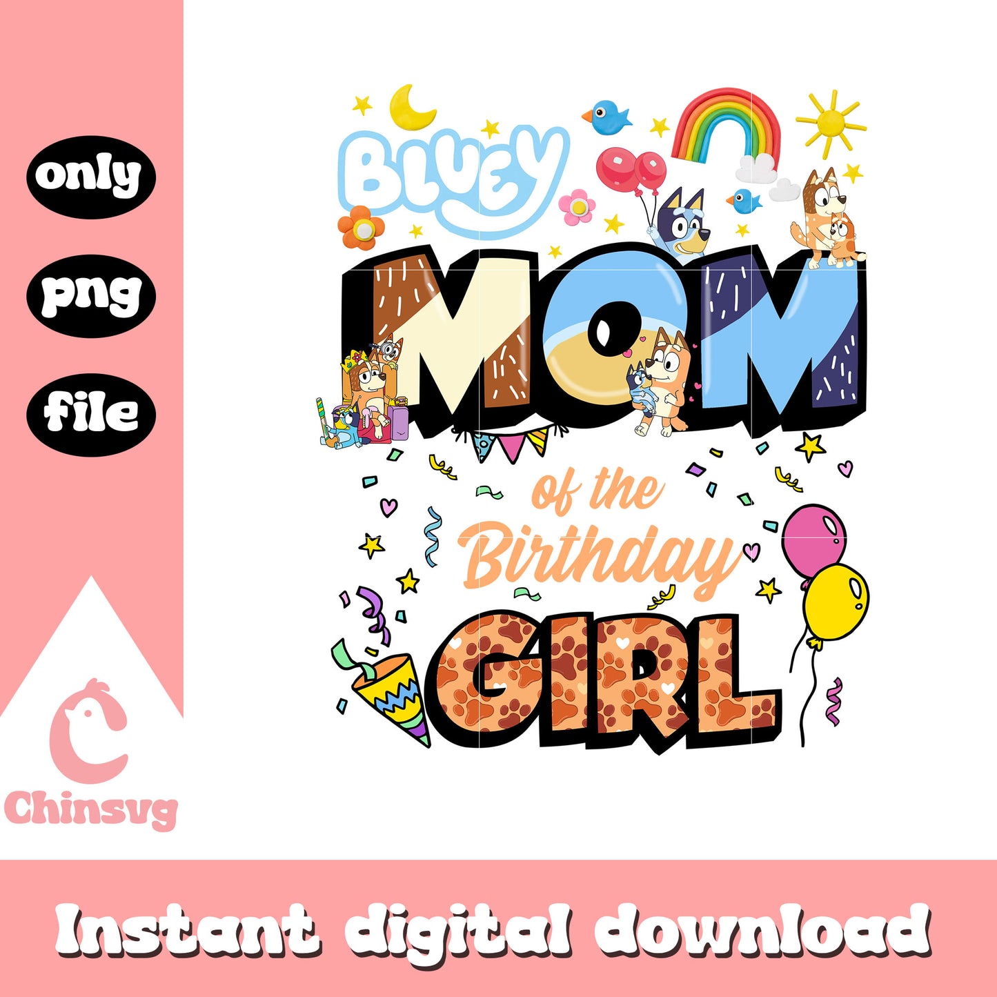 Bluey mom of the birthday girl png, birthday cartoon png, bluey png