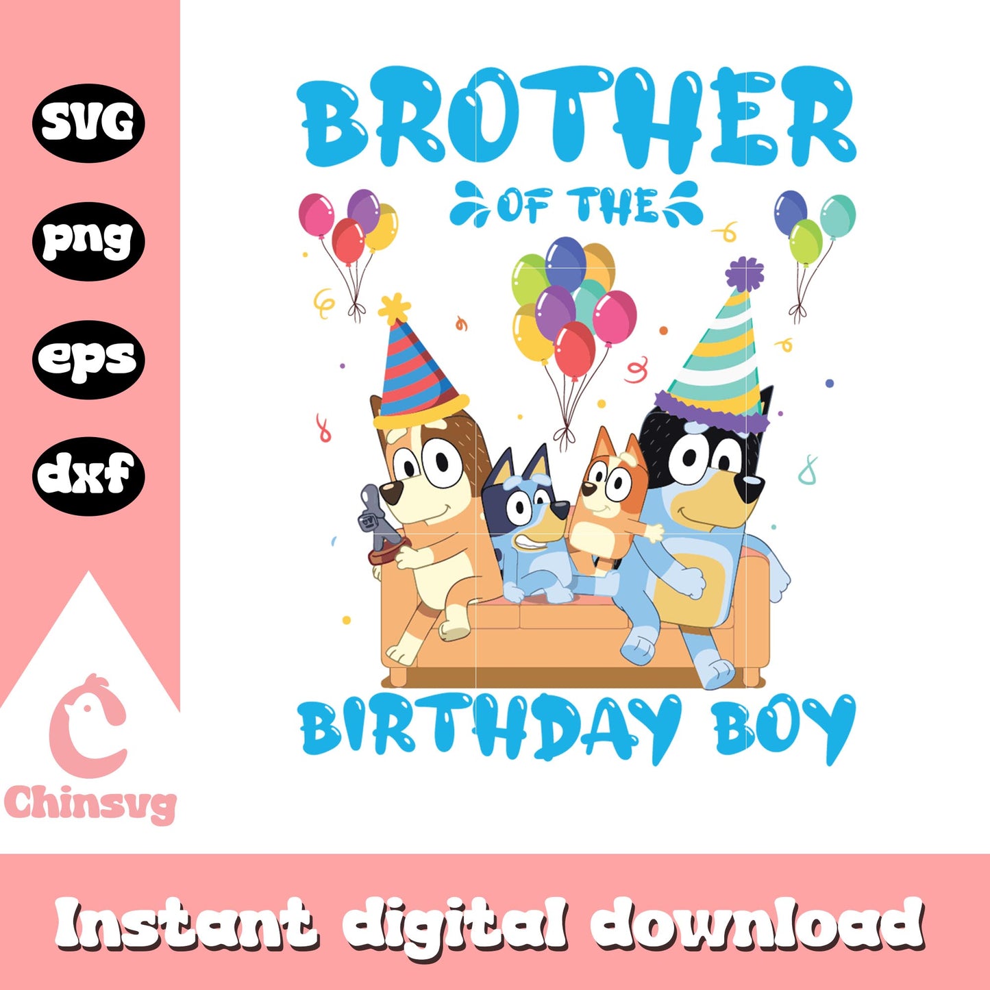 Brother of the birthday boy svg, bluey svg, bluey family svg