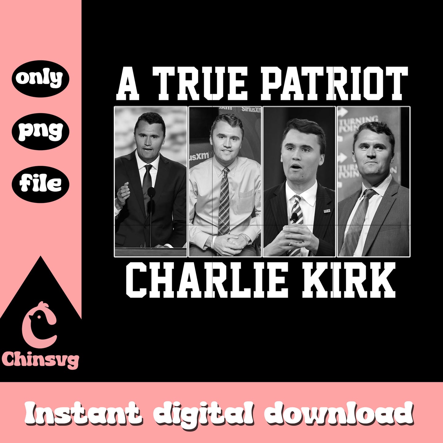 Charlie kirk a true patriot design png, rip charlie kirk png