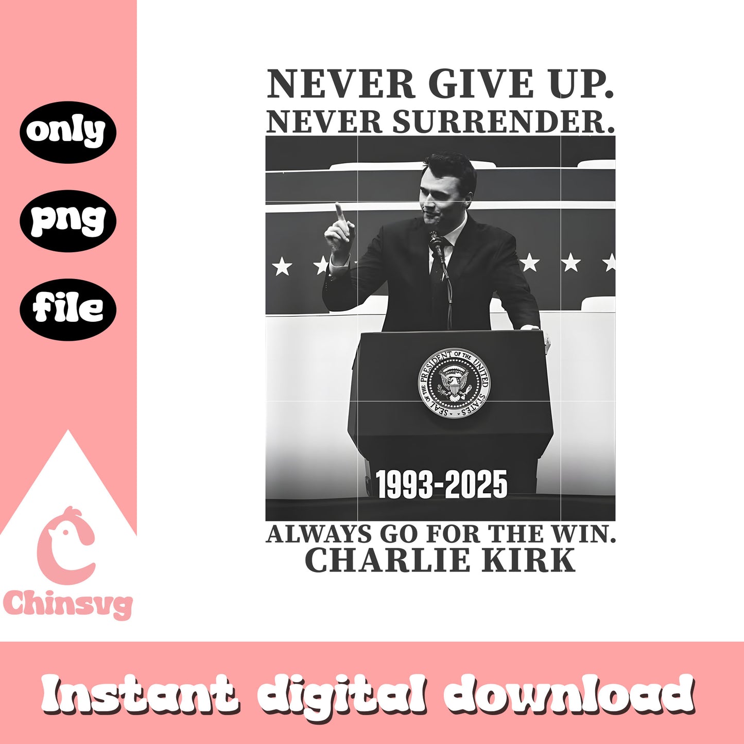 Charlie kirk patriot never give up png, charlie kirk podcast png