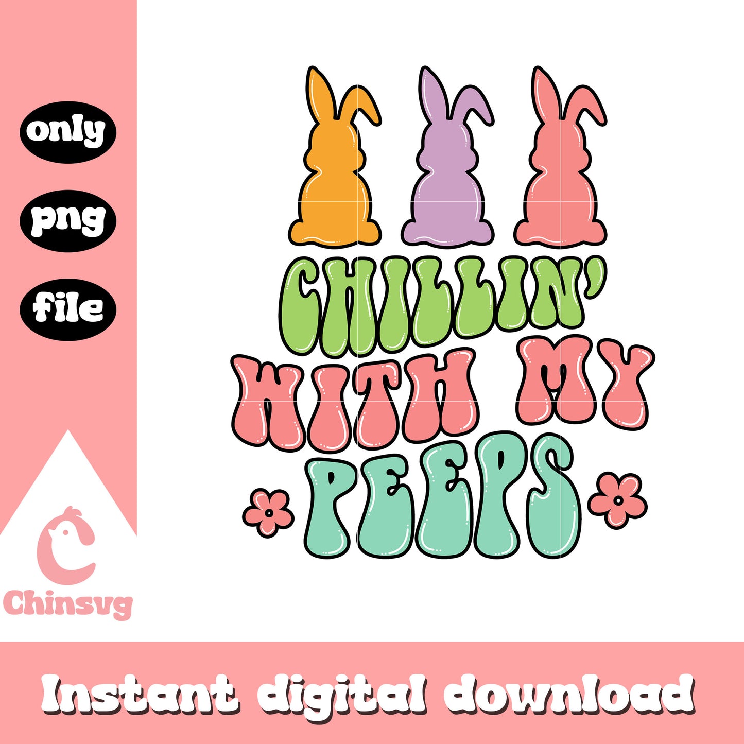 Chillin with my peeps easter png, peeps for easter png