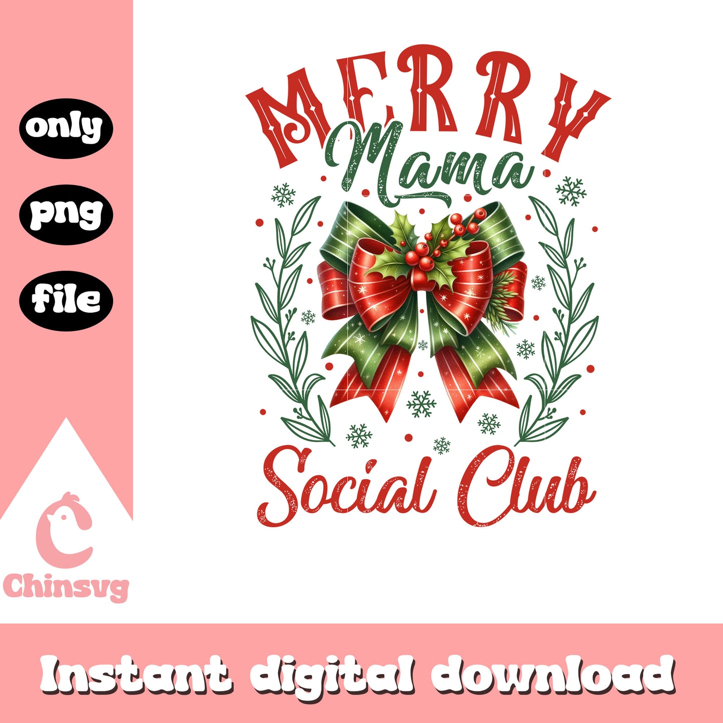 Christmas merry mama social club png, tie christmas bow png
