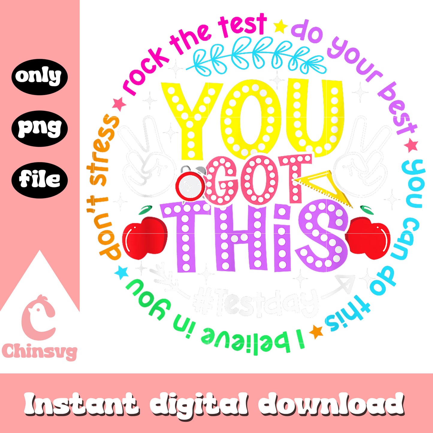 Circle test day design you got this png, quote on day png