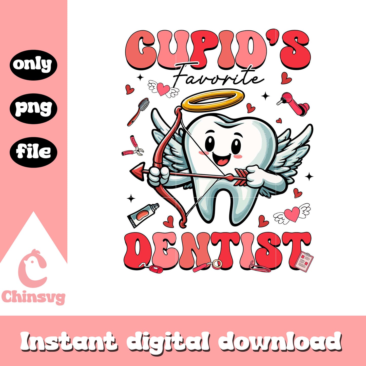 Cupid's favorite dentist valentine png, valentine day png