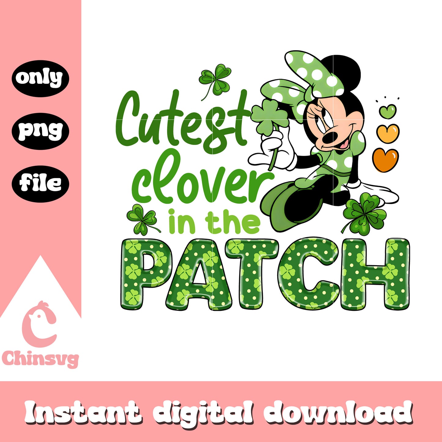 Cutest clover in the patch png, minnie mouse png, patrick day png