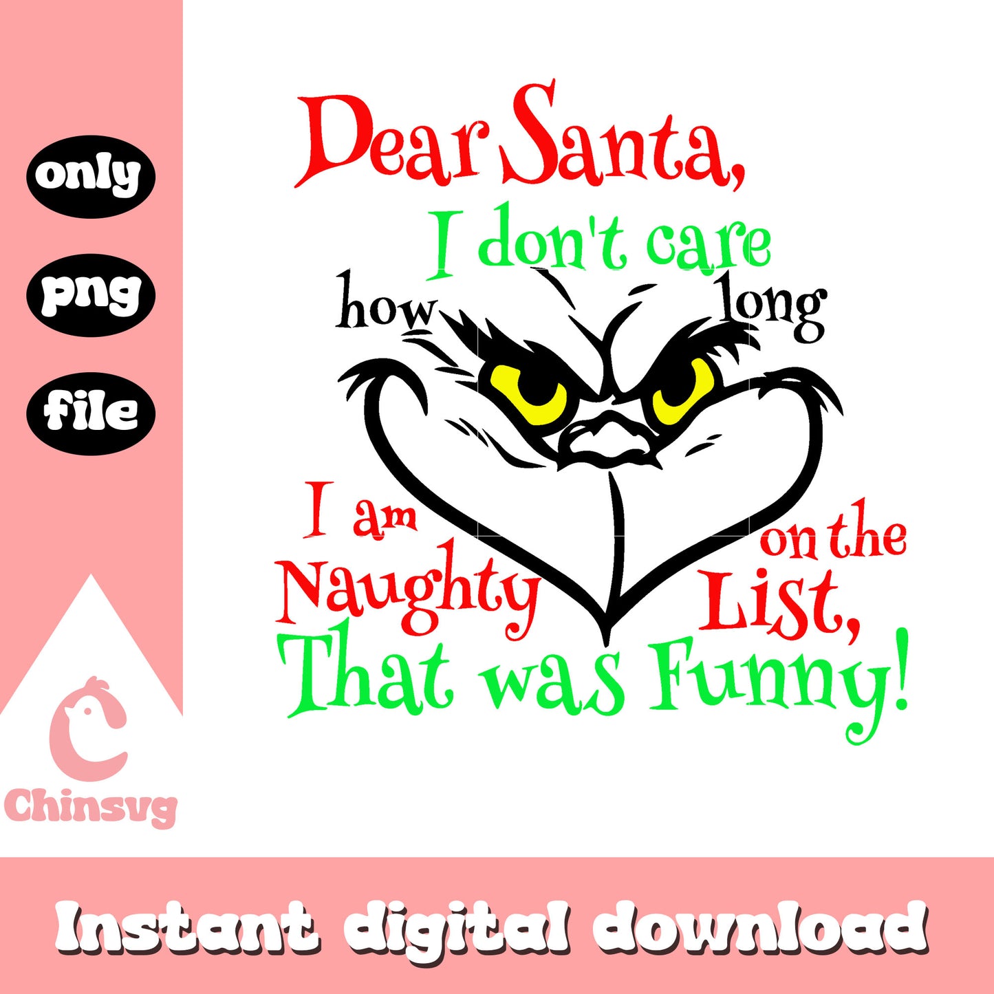 Dear santa i don't care grinch face png, the grinch smile png