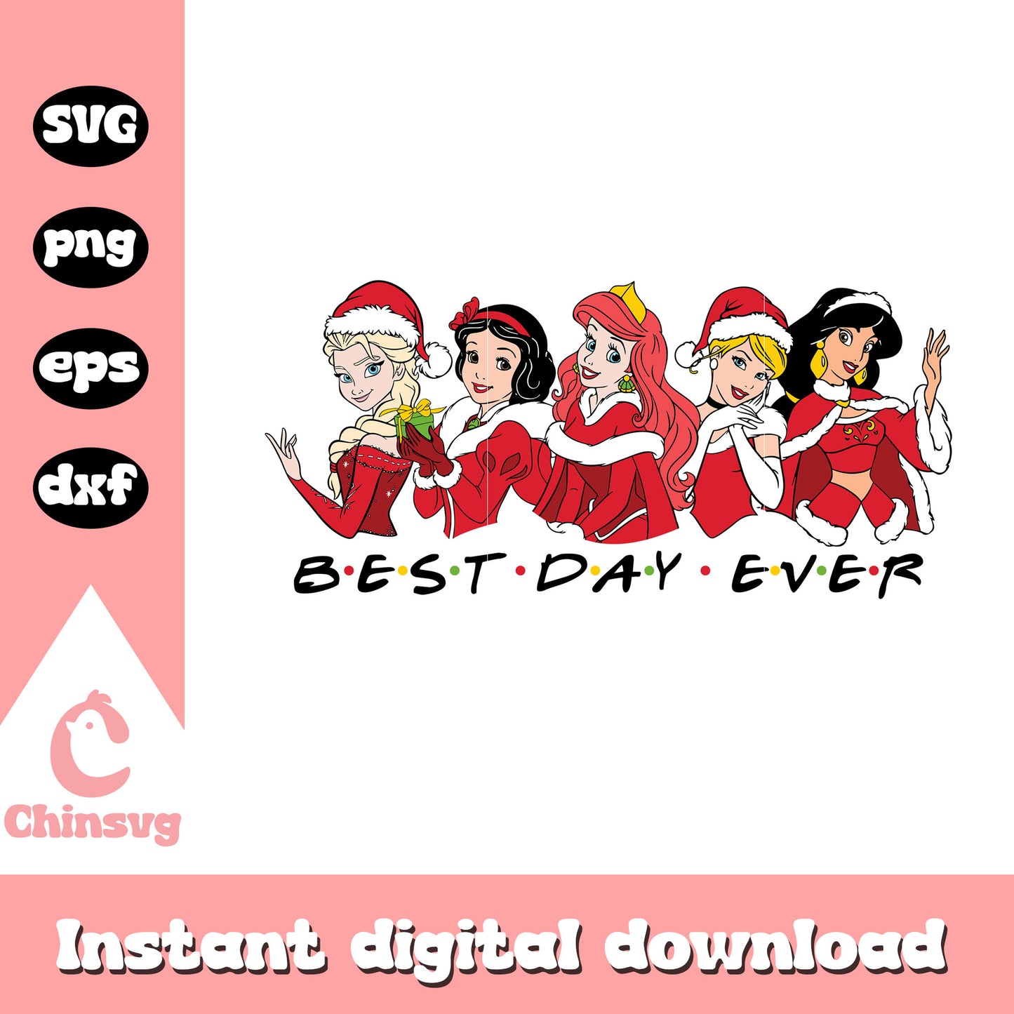 Disney princess santa best day ever svg, disney princess christmas svg