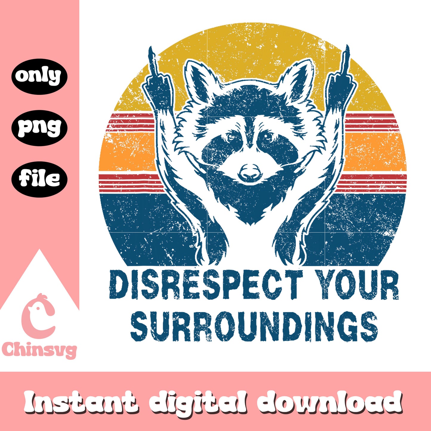 Disrecpect your surroundings png, racoon png, vintage png