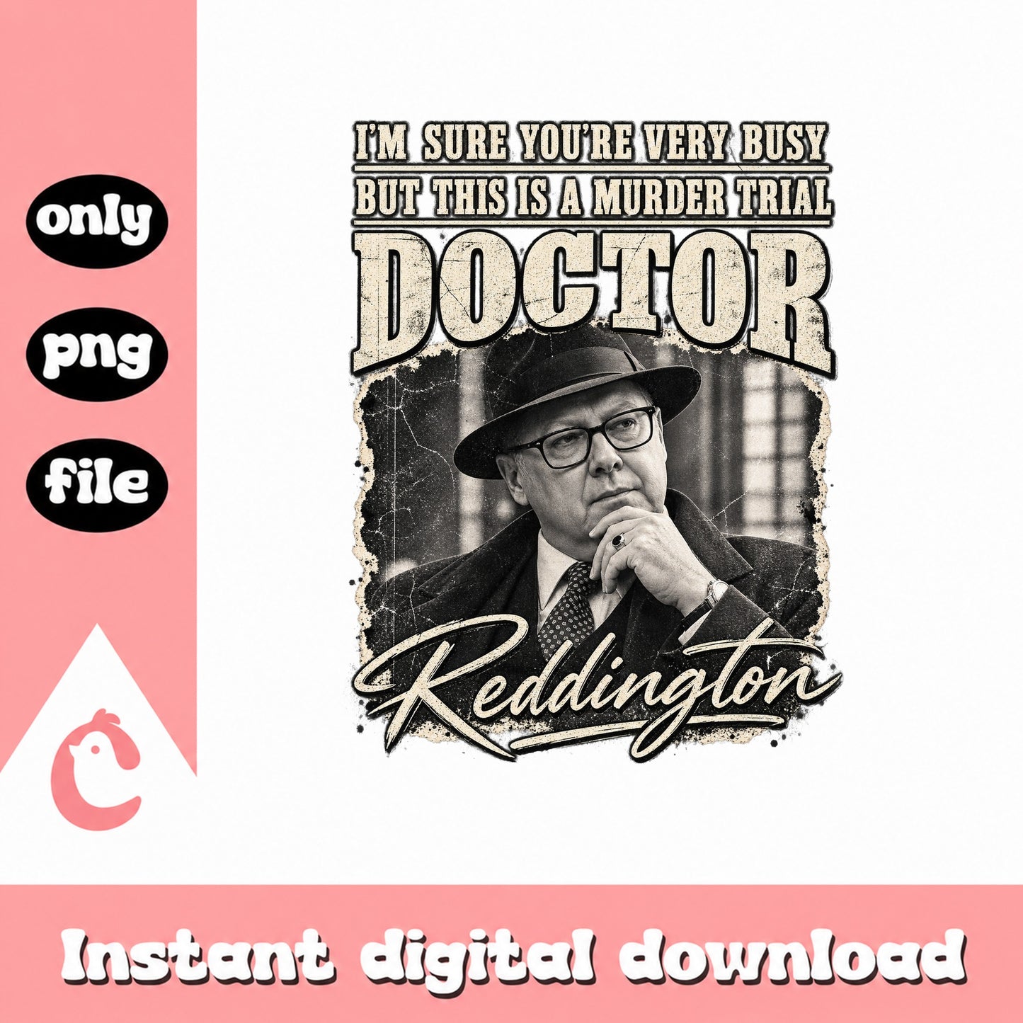 Doctor Reddington Murder Trial PNG, Retro Vintage Design, PNG File