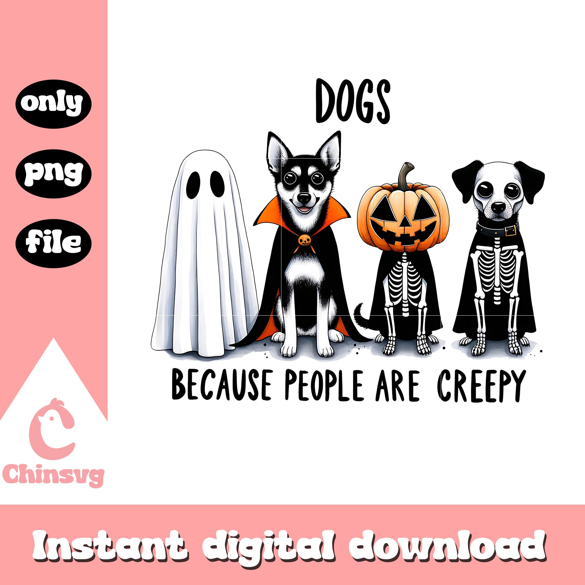 Dogs because people are creepy halloween costume png, sute dog png ...