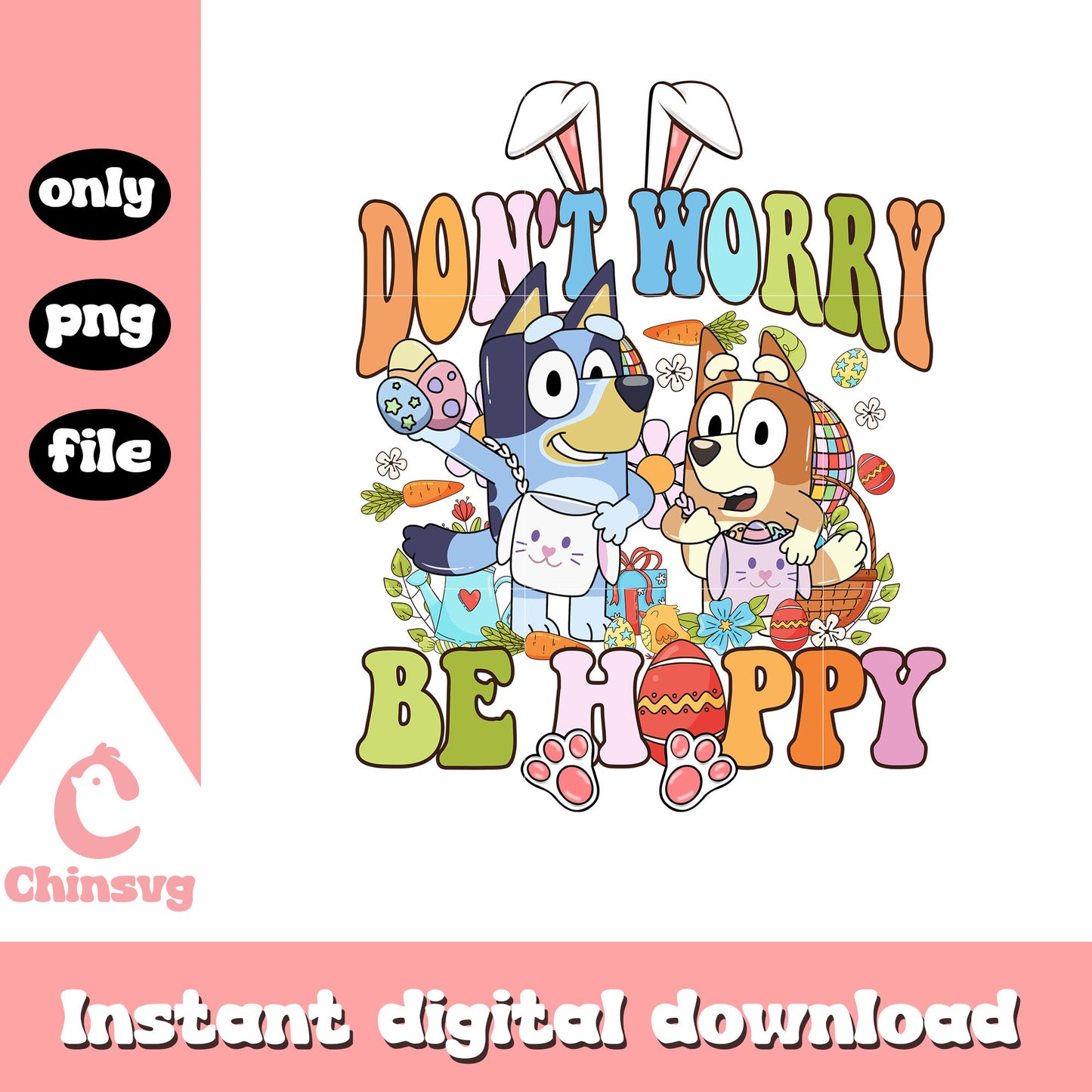 Don't worry be hoopy png, easter day png, bluey cartoon png