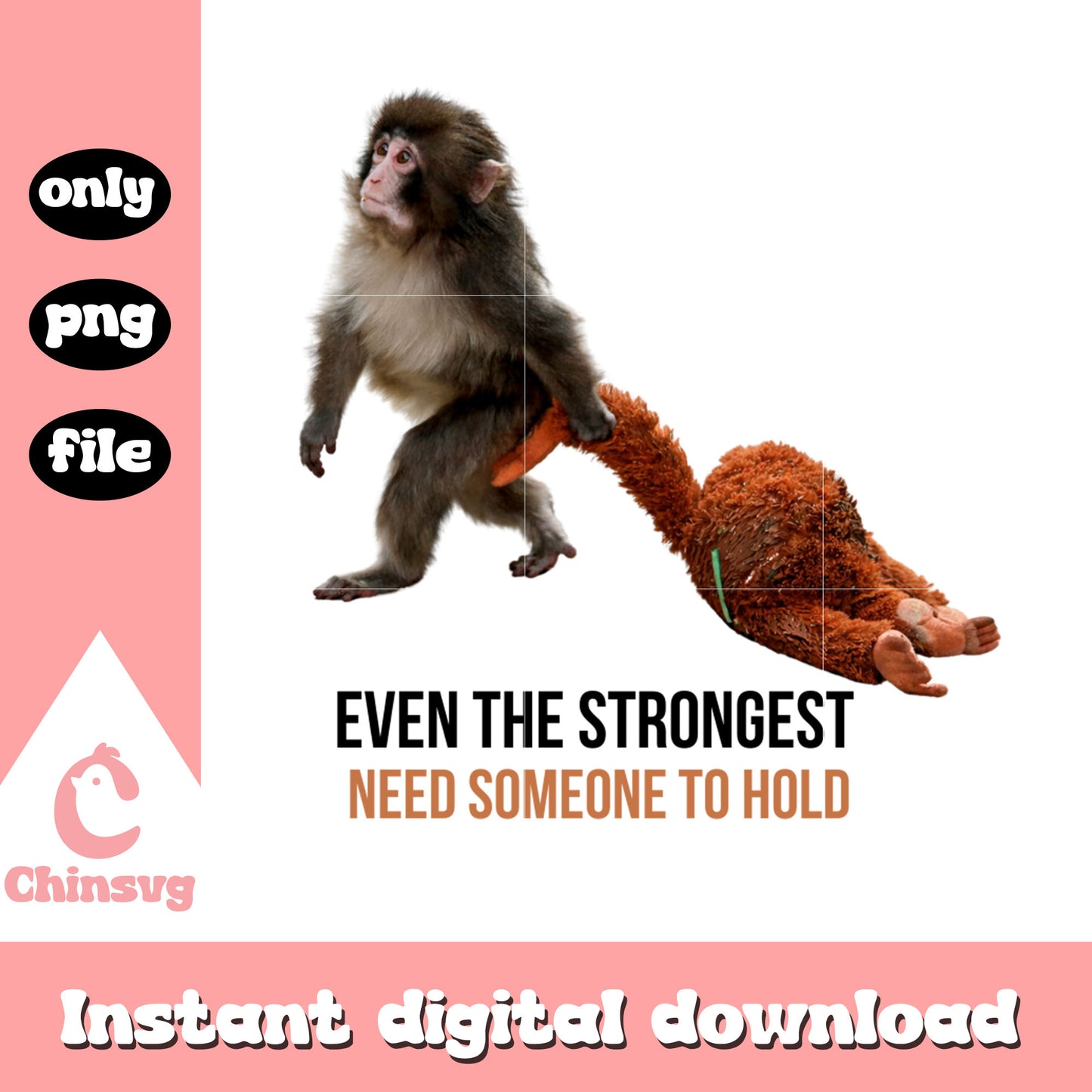 Even the stronger need someone to hold png, poor monkey png