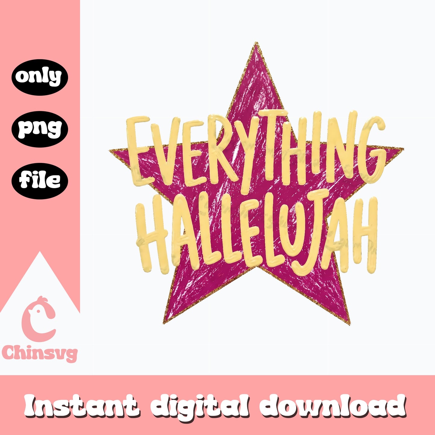 Everything Hallelujah PNG, Christian Quote Star, Religious PNG