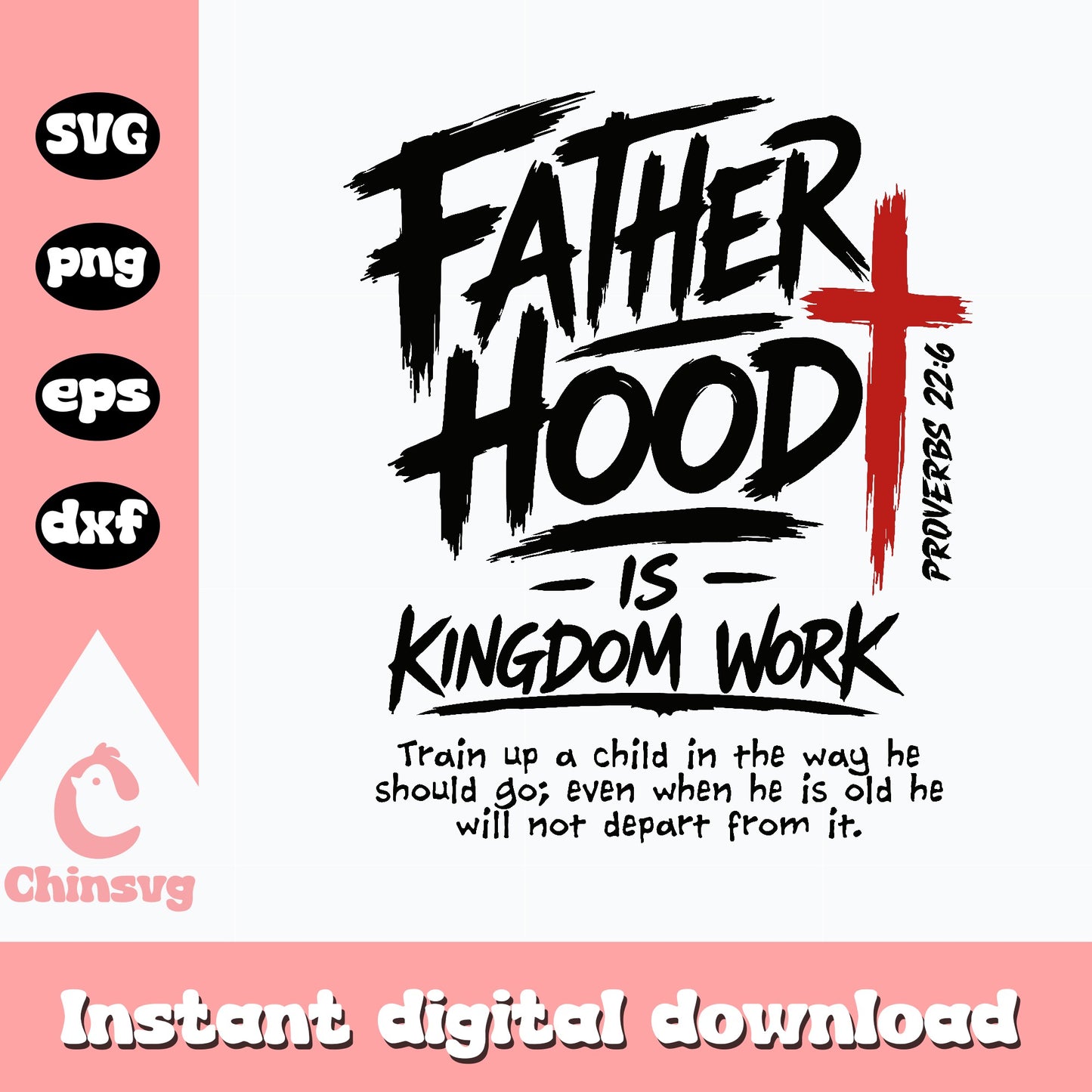 Fatherhood Is Kingdom Work SVG, Christian Dad PNG, Bible Verse SVG