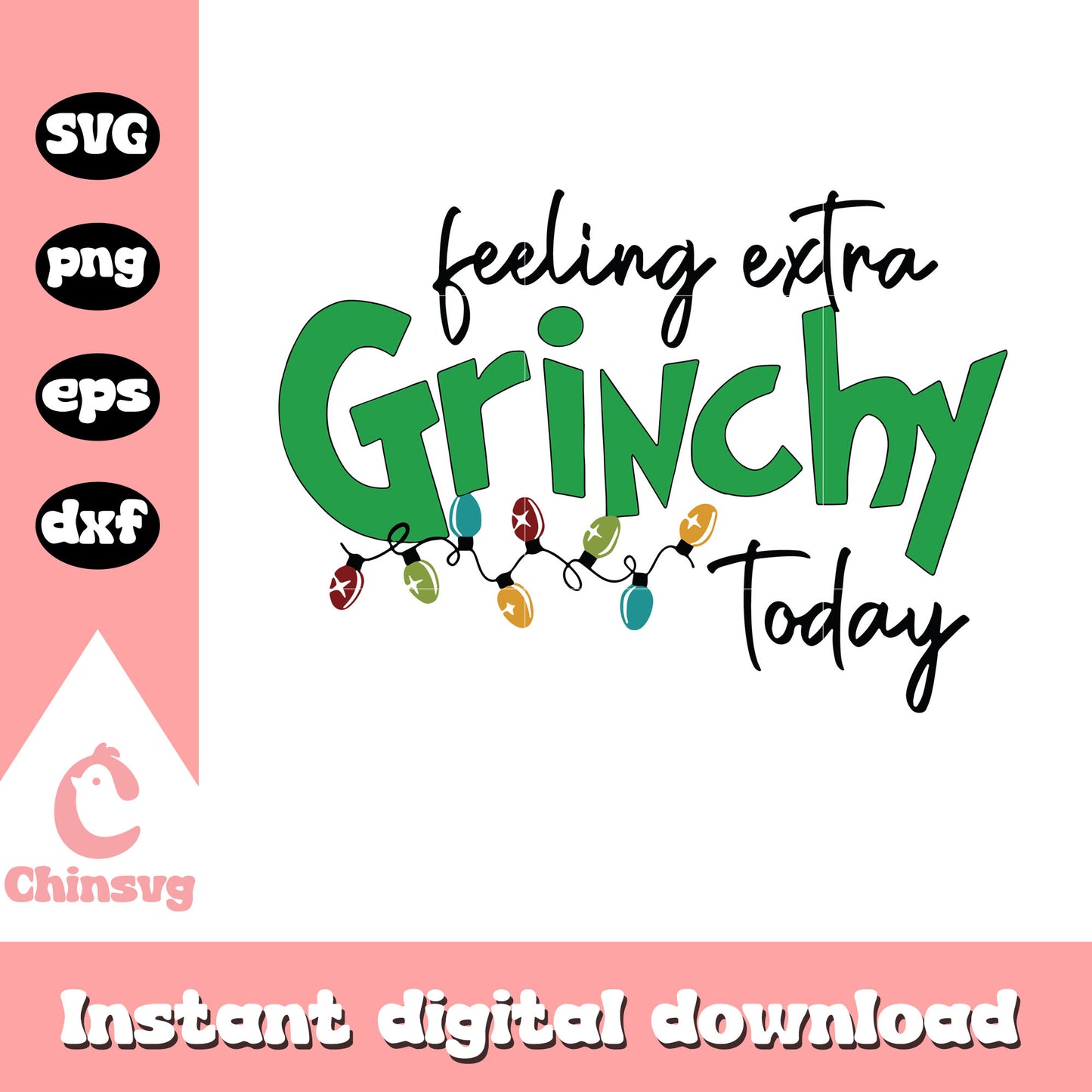 Feeling extra grinchy today quote svg, feeling grinchy svg
