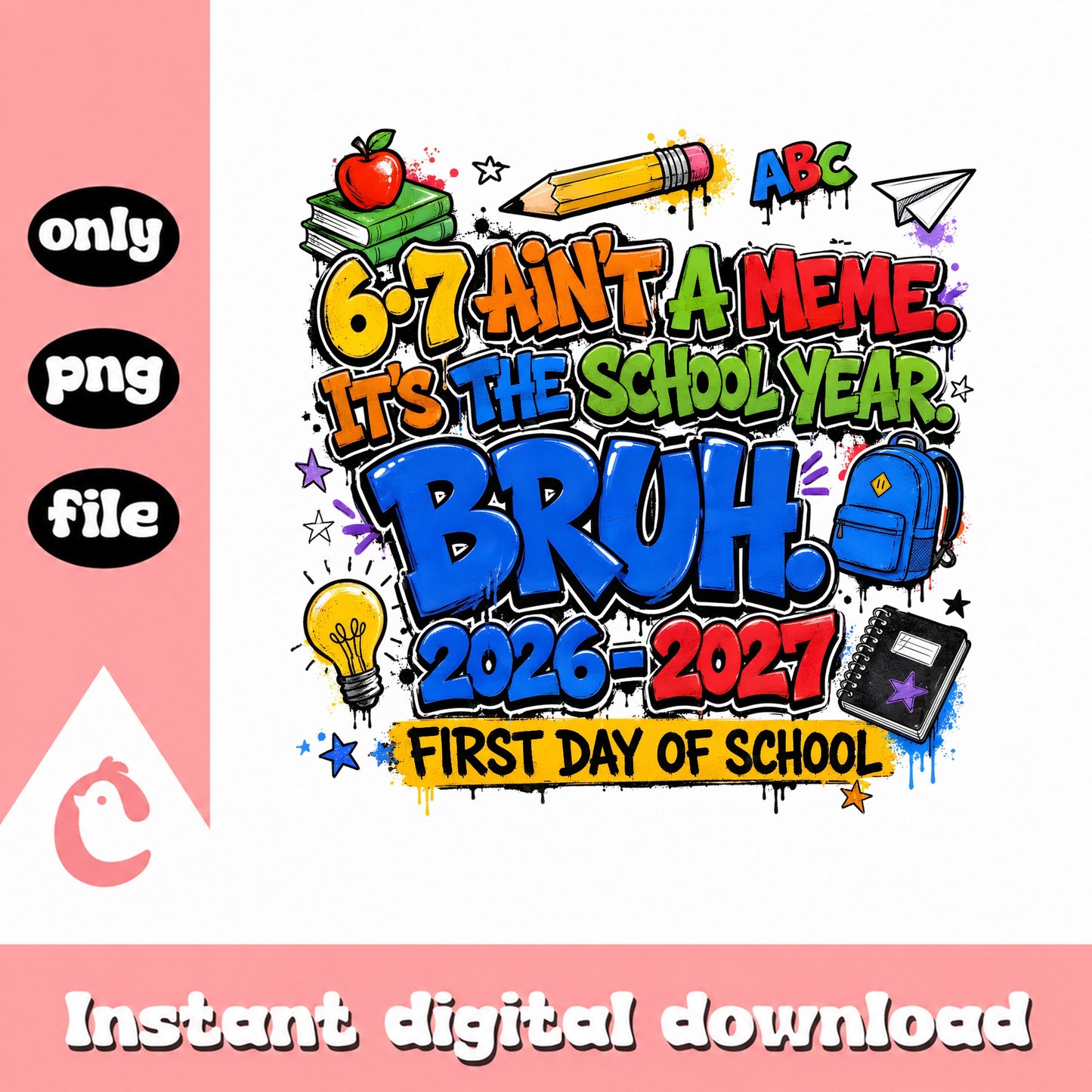 First Day Of School SVG, Back To School 2026 2027, Teacher PNG