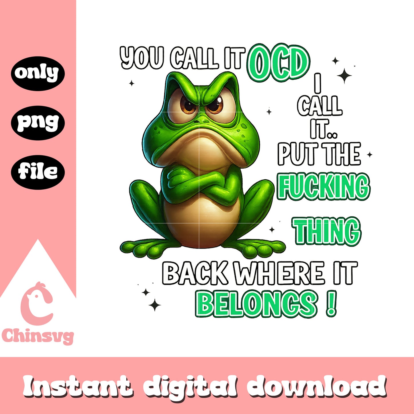 Frog you call it ocd funny quote png, trending quotes png