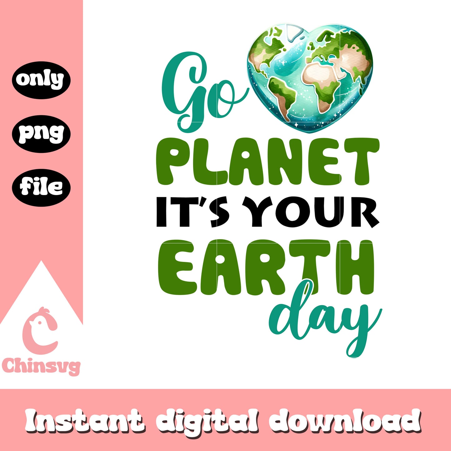Go planet it's your earth day png, earth day quotes png