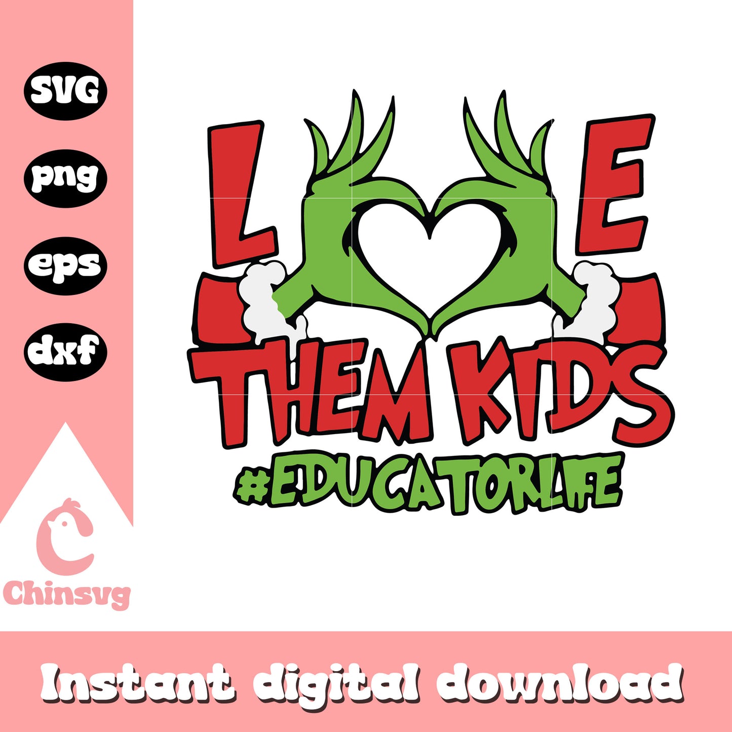 Grinch hand love them kids educatorlife svg, grinch hands heart svg