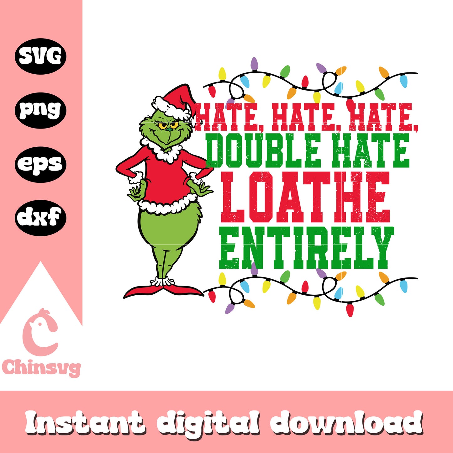 Grinch hate hate hate double hate christmas svg, grinch hate svg