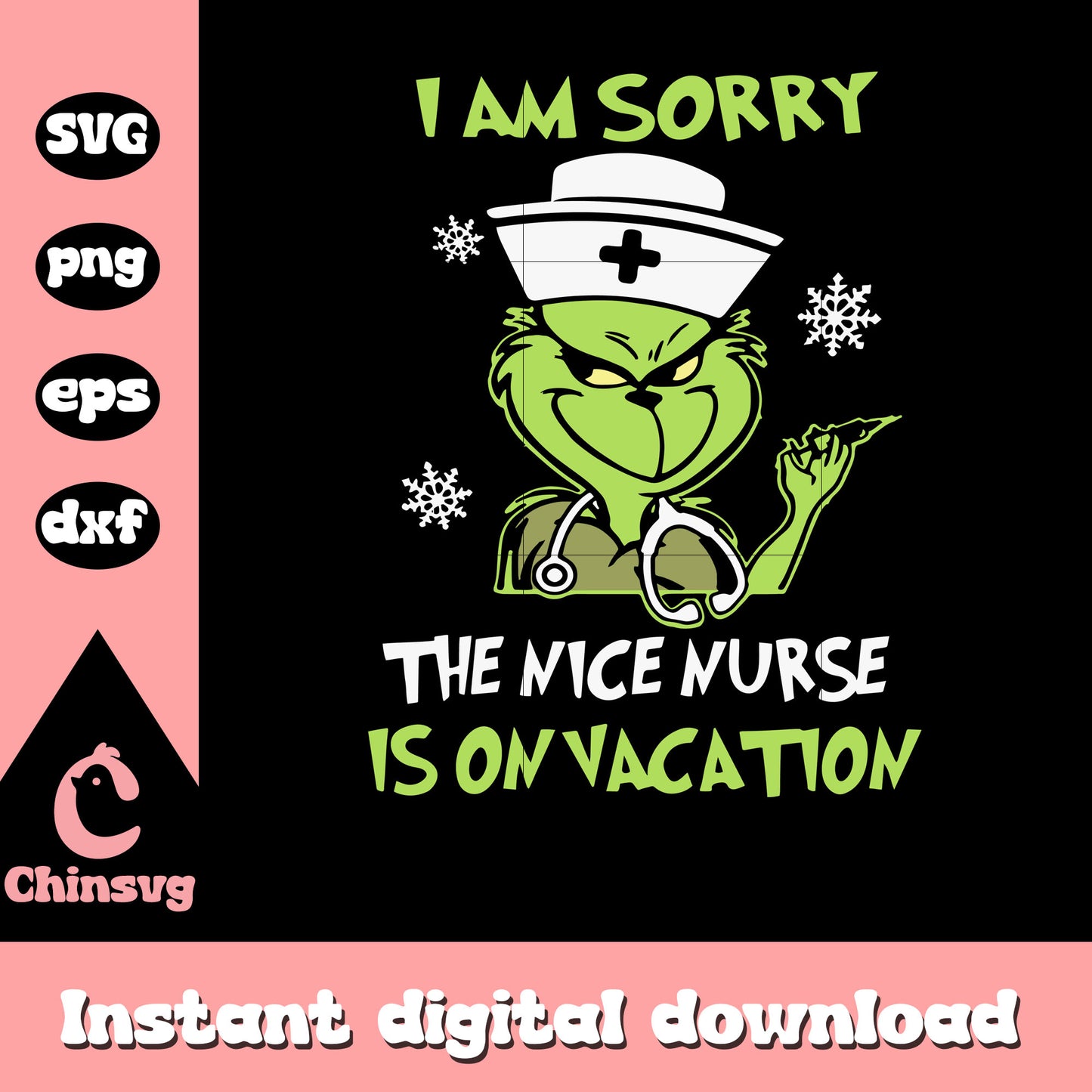 Grinch i am sorry the nice nurse is on vacation design svg, grinch nurse svg