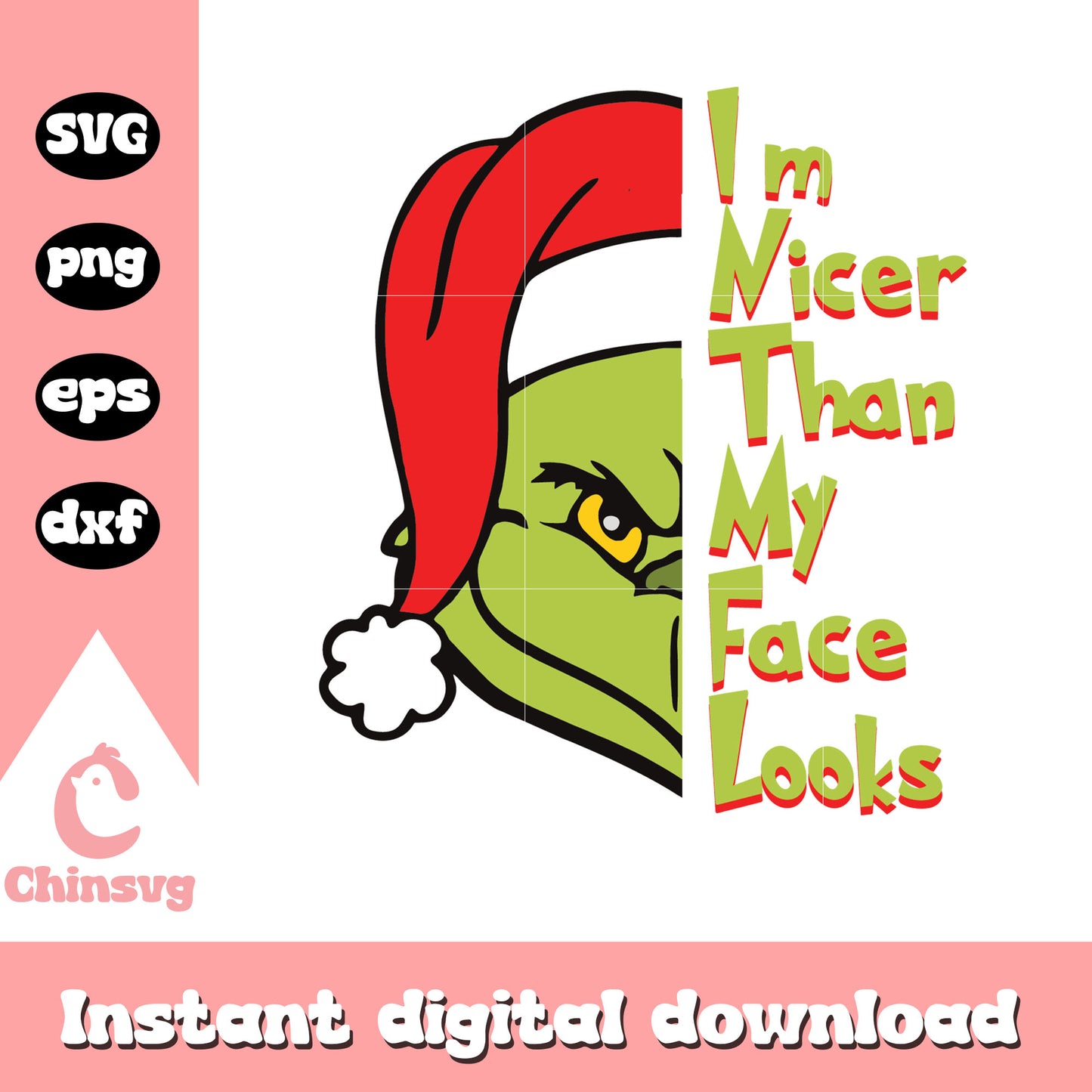 Grinch im nicer than my face looks quote svg, the grinch faces svg