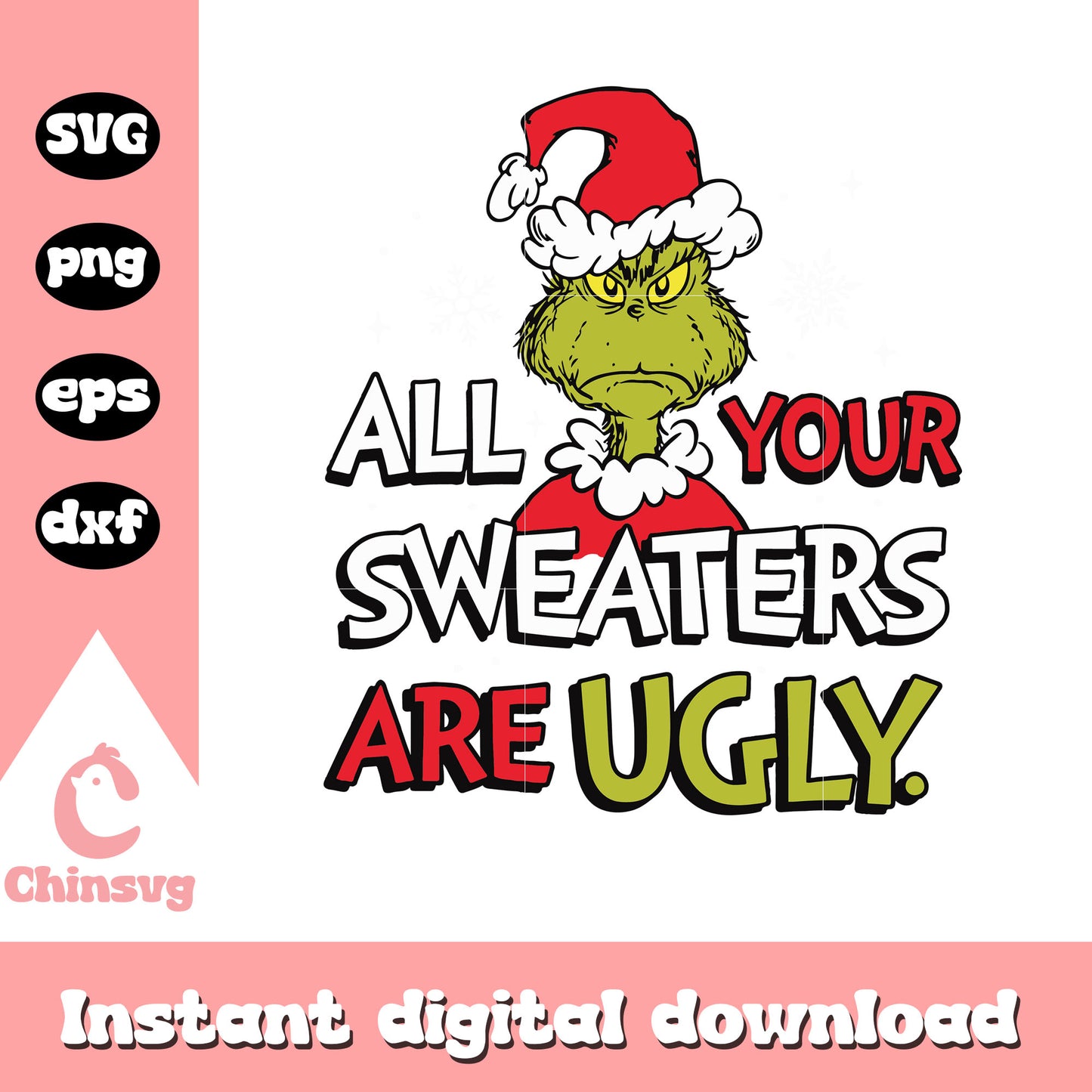 Grinch santa all your sweaters are ugly svg, grinch santa hat svg