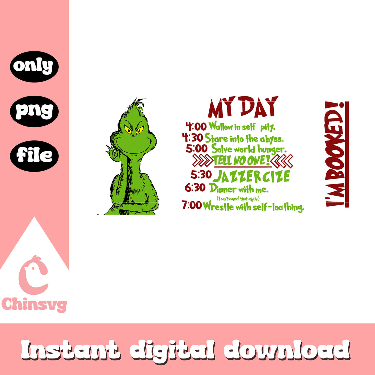 Grinch my day i'm booked time list png, grinch schedule png