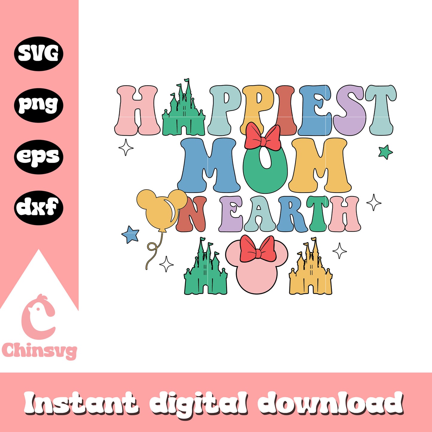 Happiest mom on earth svg, minnie head svg, disney castle svg