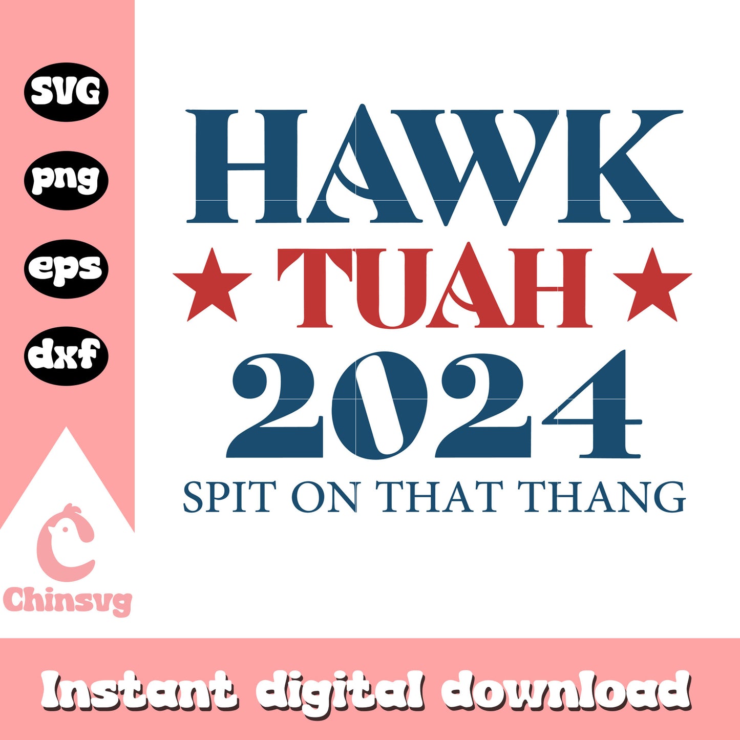 Hawk tuah 2024 spit on that thang svg, hawk tuah 2024 svg