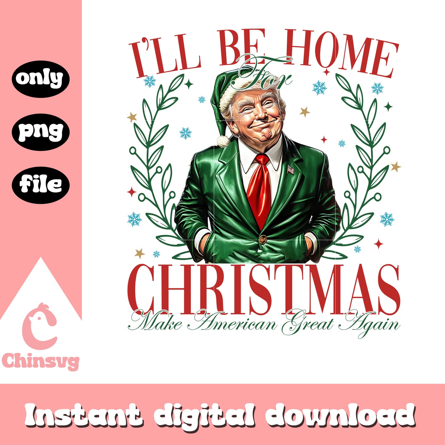 I'll be home for christmas trump elf design png, make america great again png