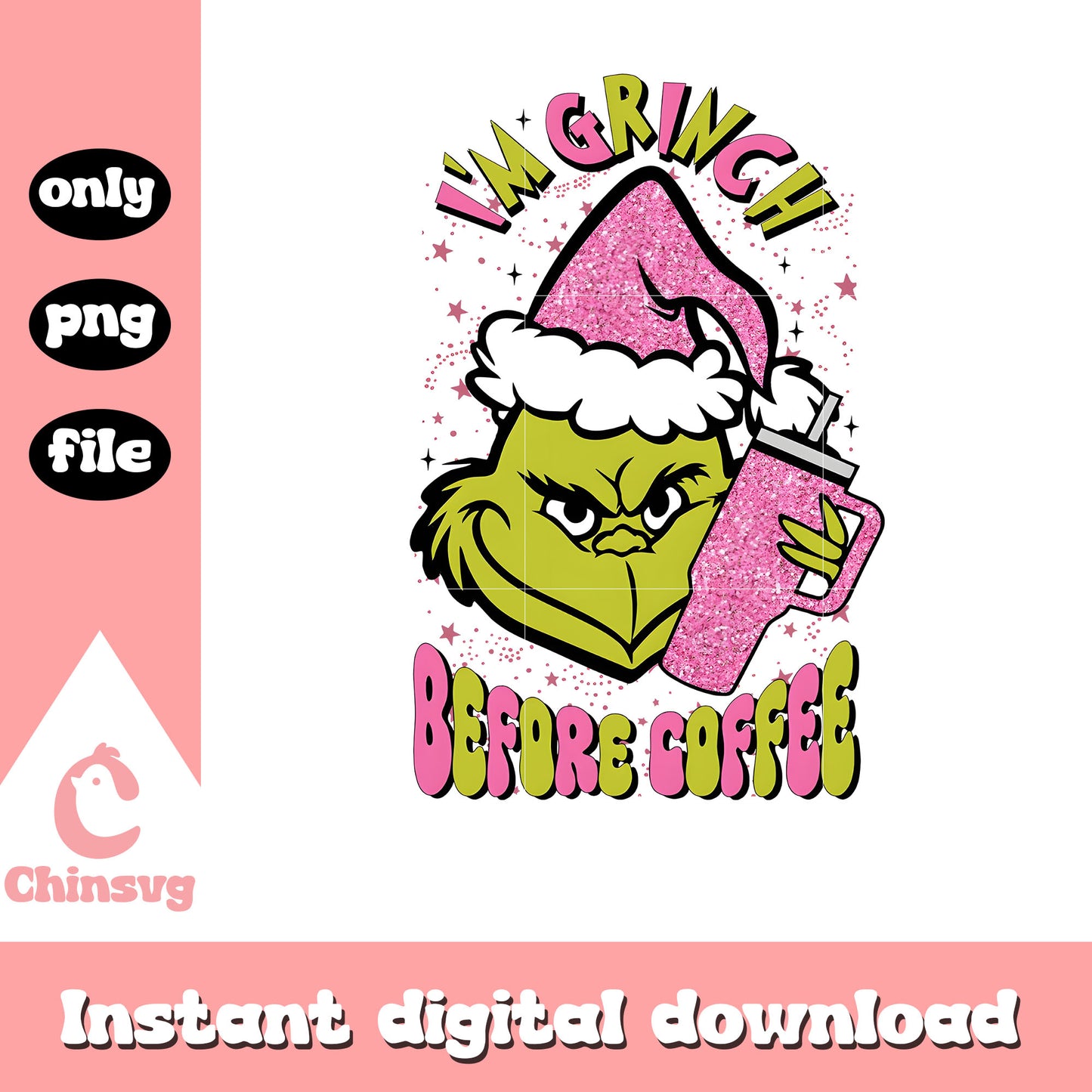 I'm grinch before coffee christmas pink png, grinch coffee png