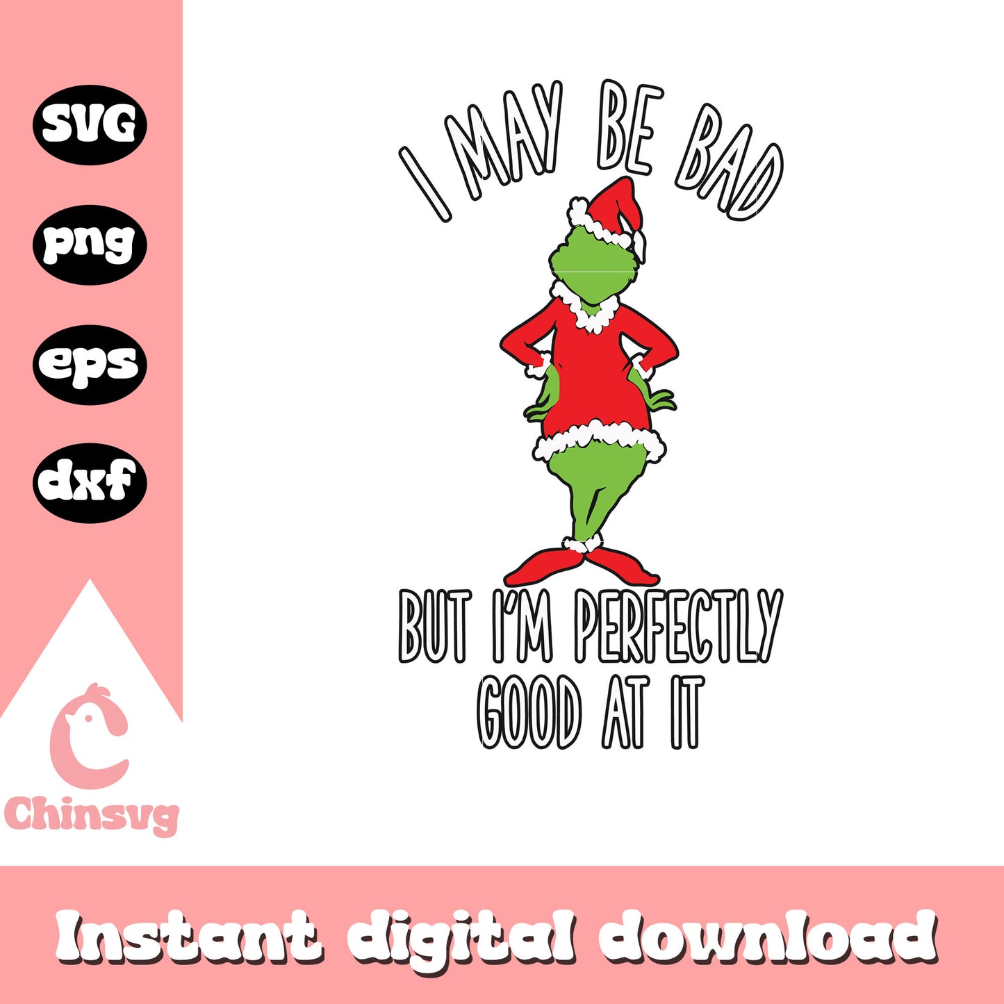 I may be bad grinch quote christmas svg, the grinch santa svg