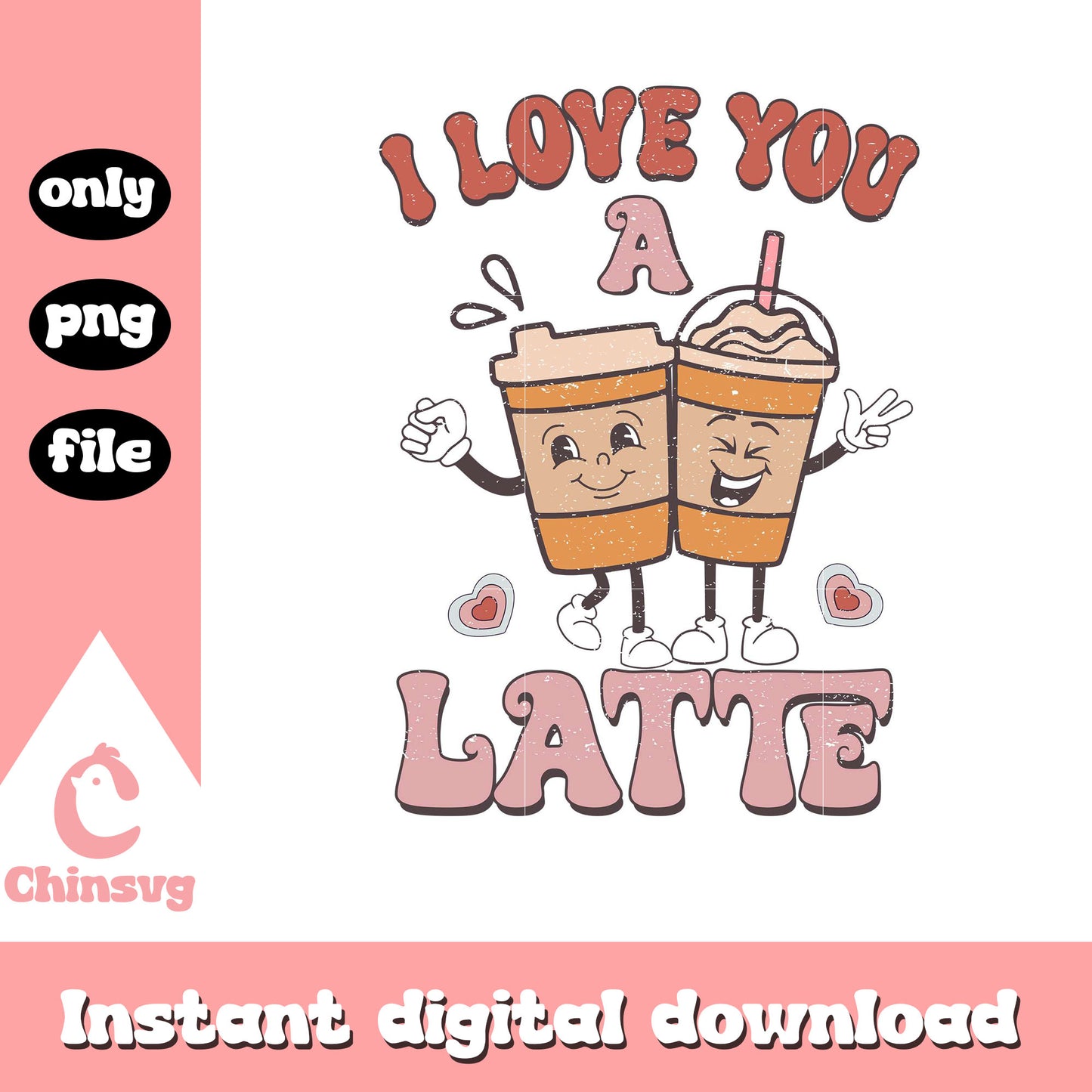 I love you a latte png, love you latte png, valentine png
