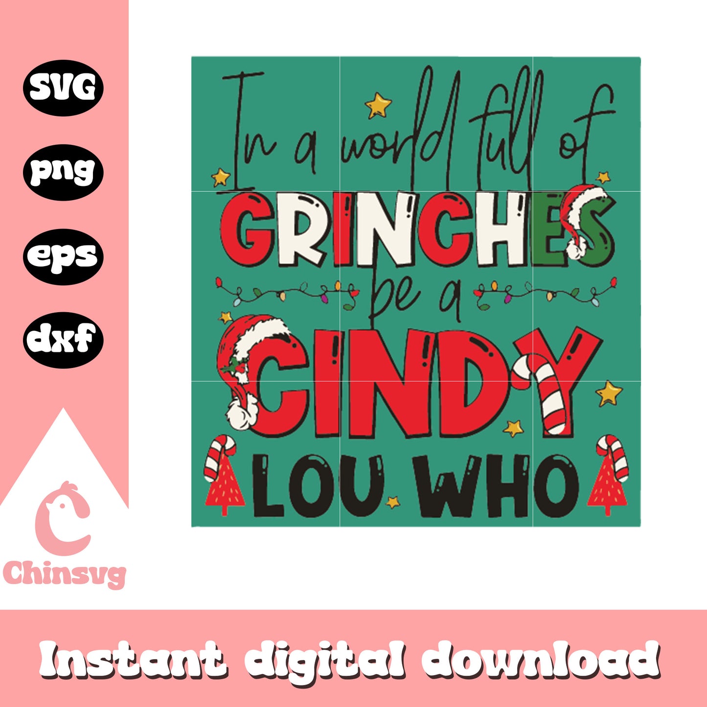 In a world full of grinches quote christmas svg, christmas quote svg