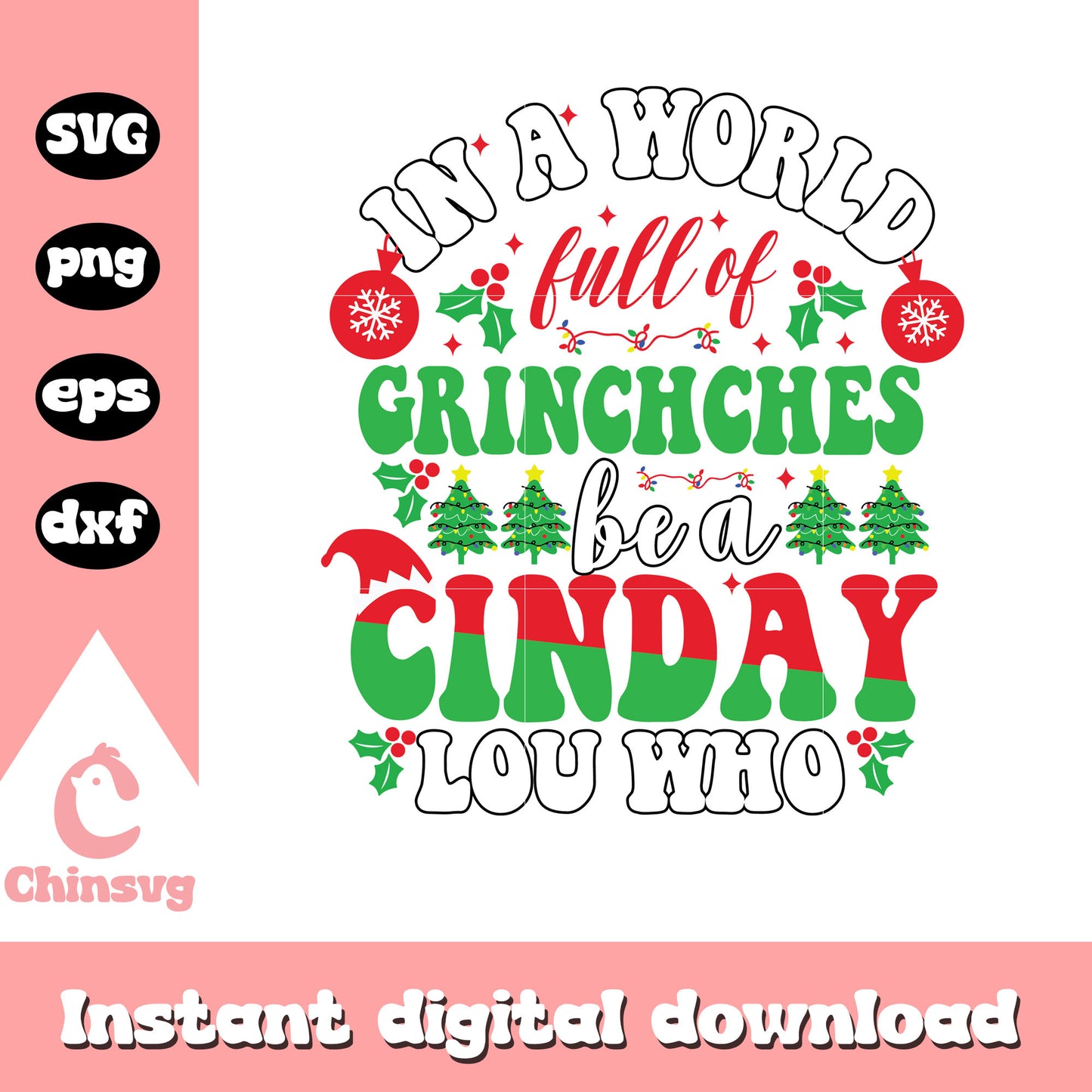 In a world full of grinches quote christmas svg, cindy lou who svg