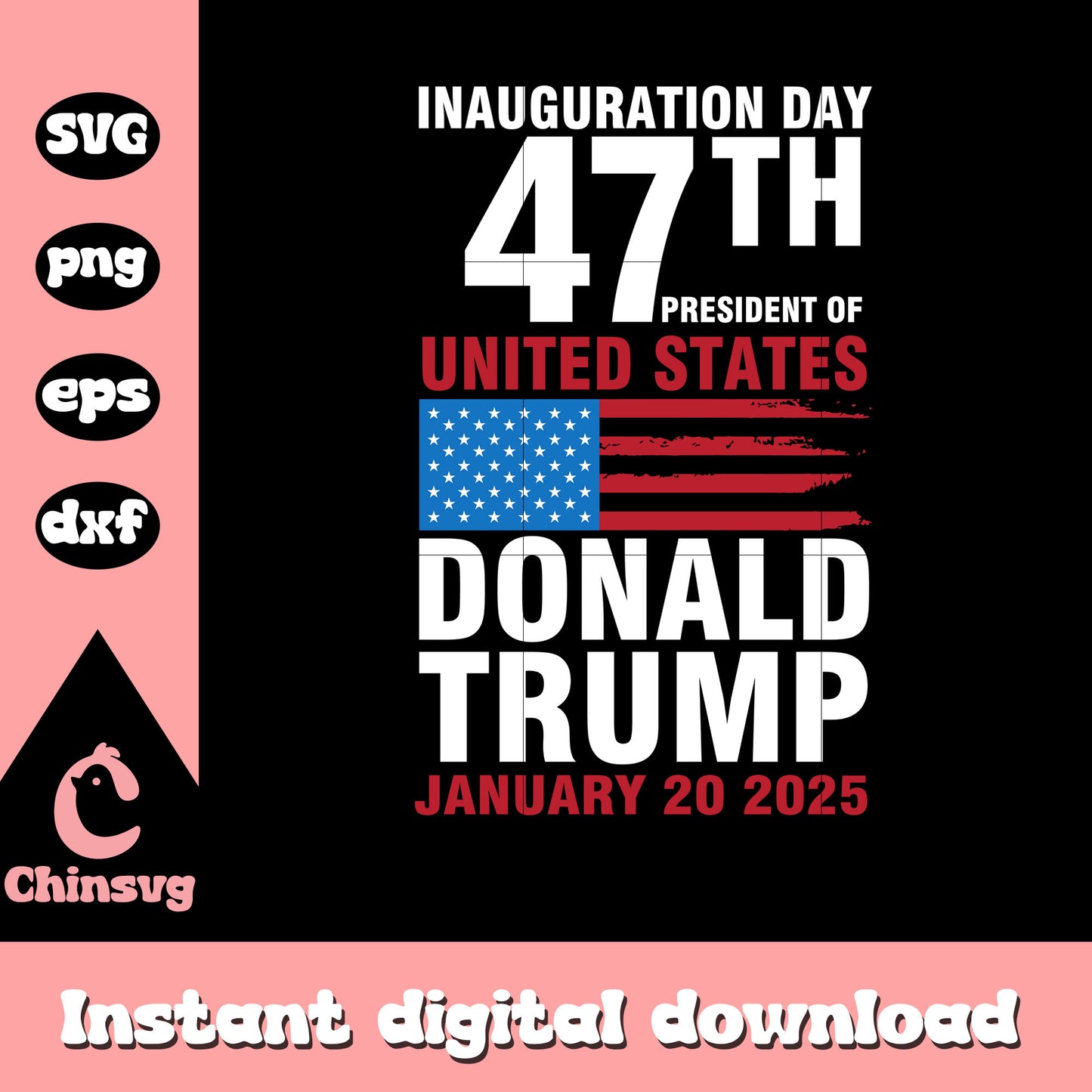 Inauguration day 47th president of united states svg, trump logo svg