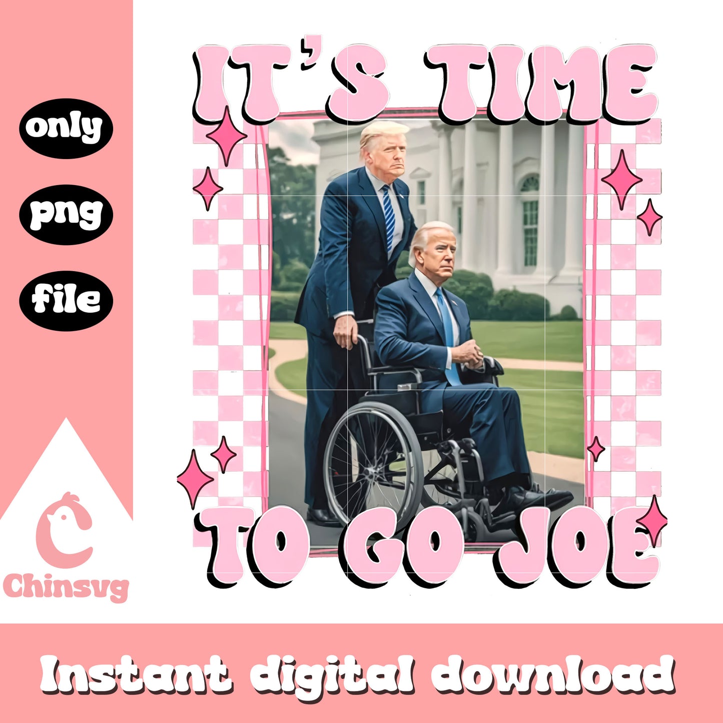 It's time to go joe funny design png, joe biden and trump png