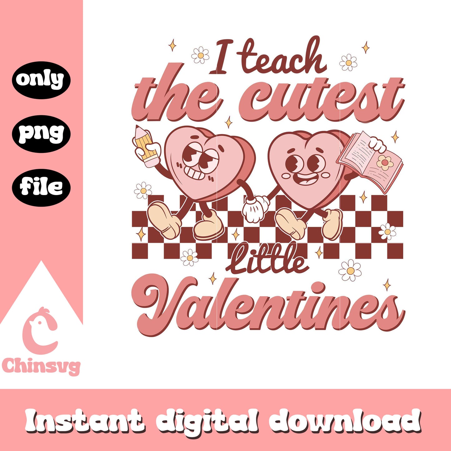 I teach the cutest little valentines png, heart sahpe png