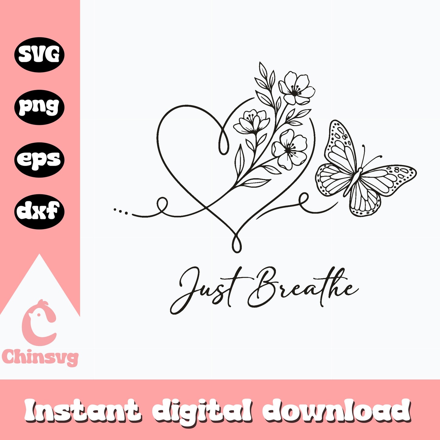 Just Breathe Floral Heart SVG, Butterfly SVG PNG, Mental Health SVG