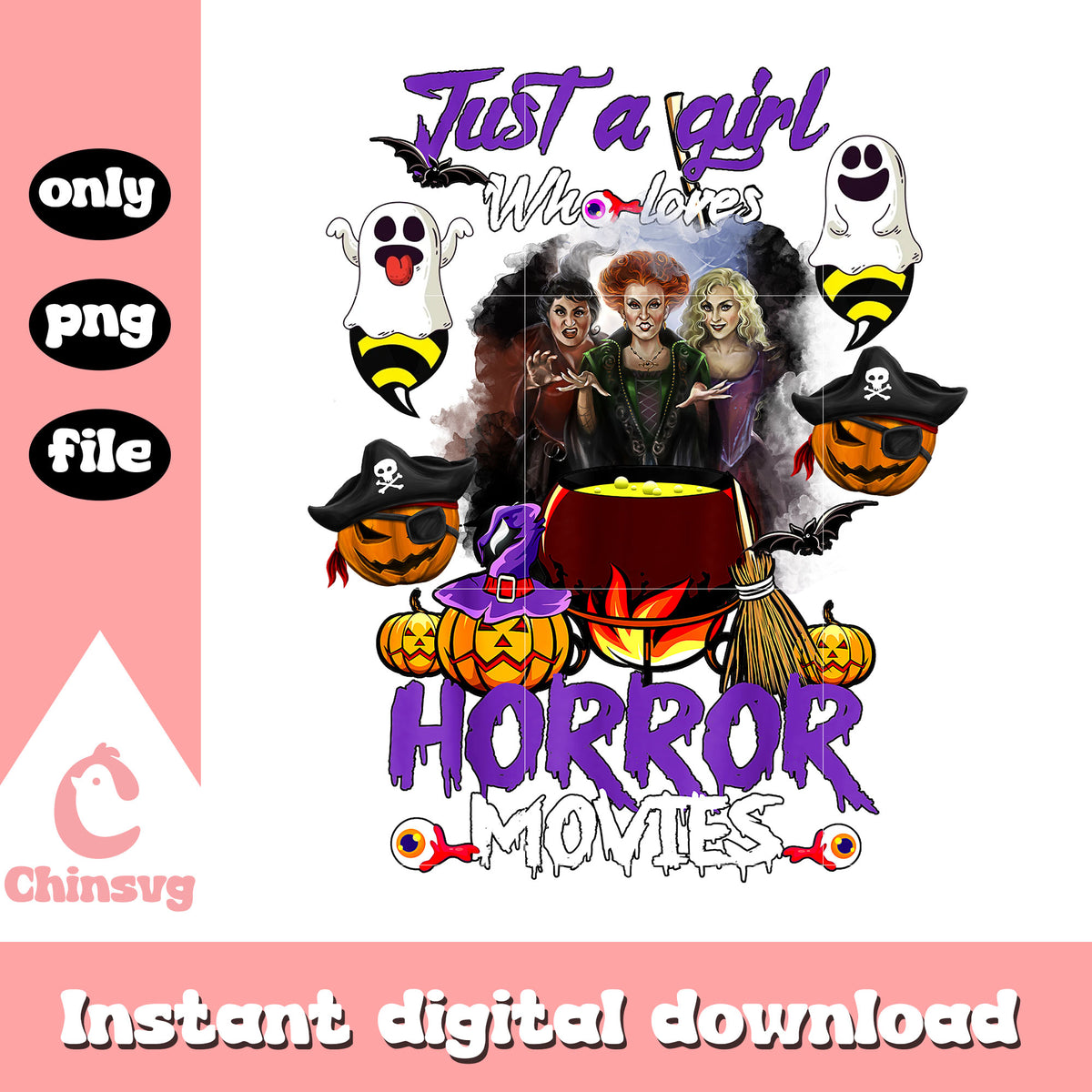 Just a girl who loves horror movies png, halloween hocus pocus png