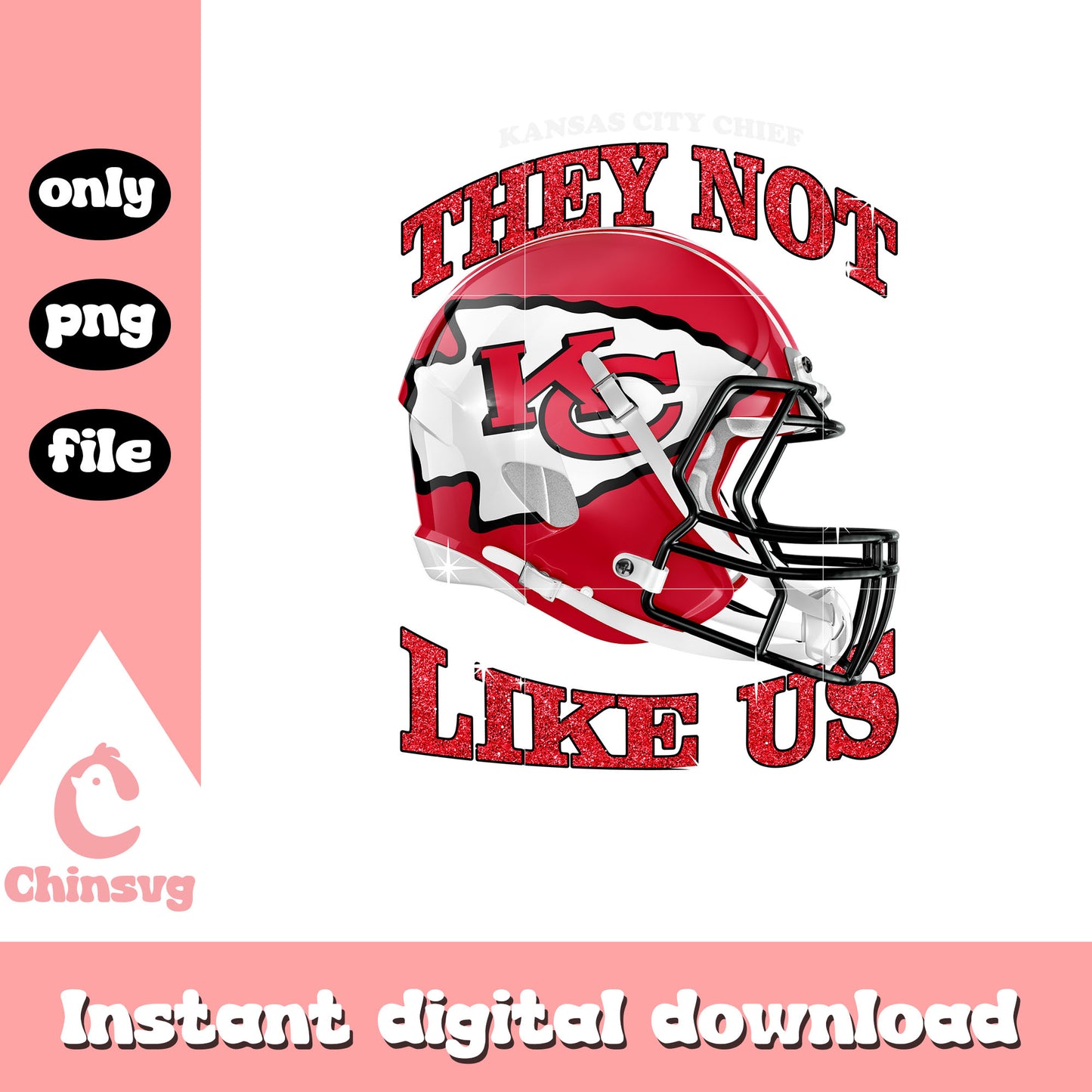 Kansas city they not like us png, kansas city nfl png, sport png