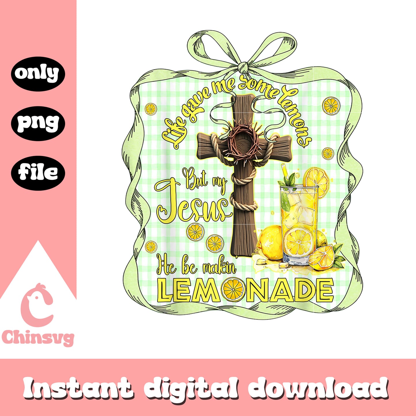Life gave me some lemons cross quote png, gives you lemons png