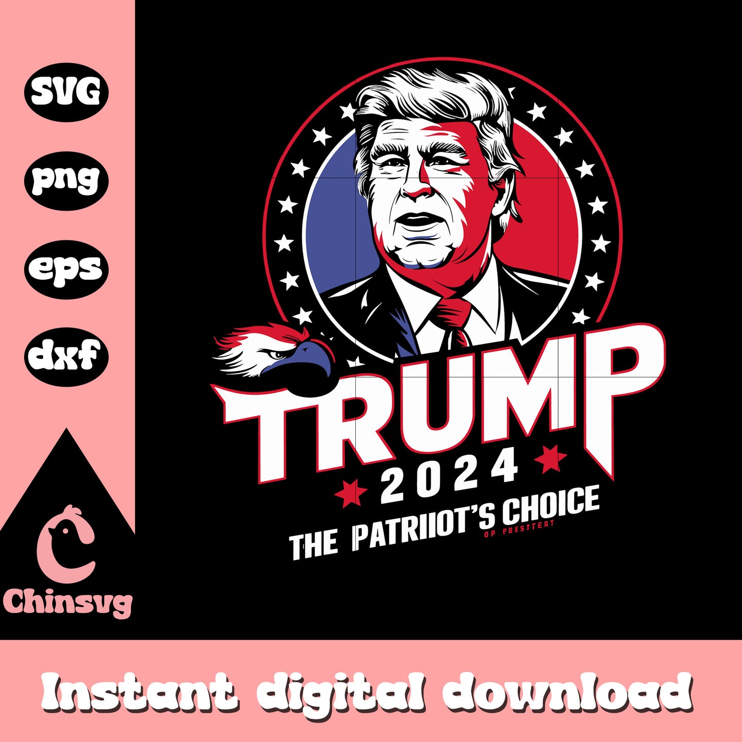 Logo trump 2024 the patriot's choice svg, great america patriot svg